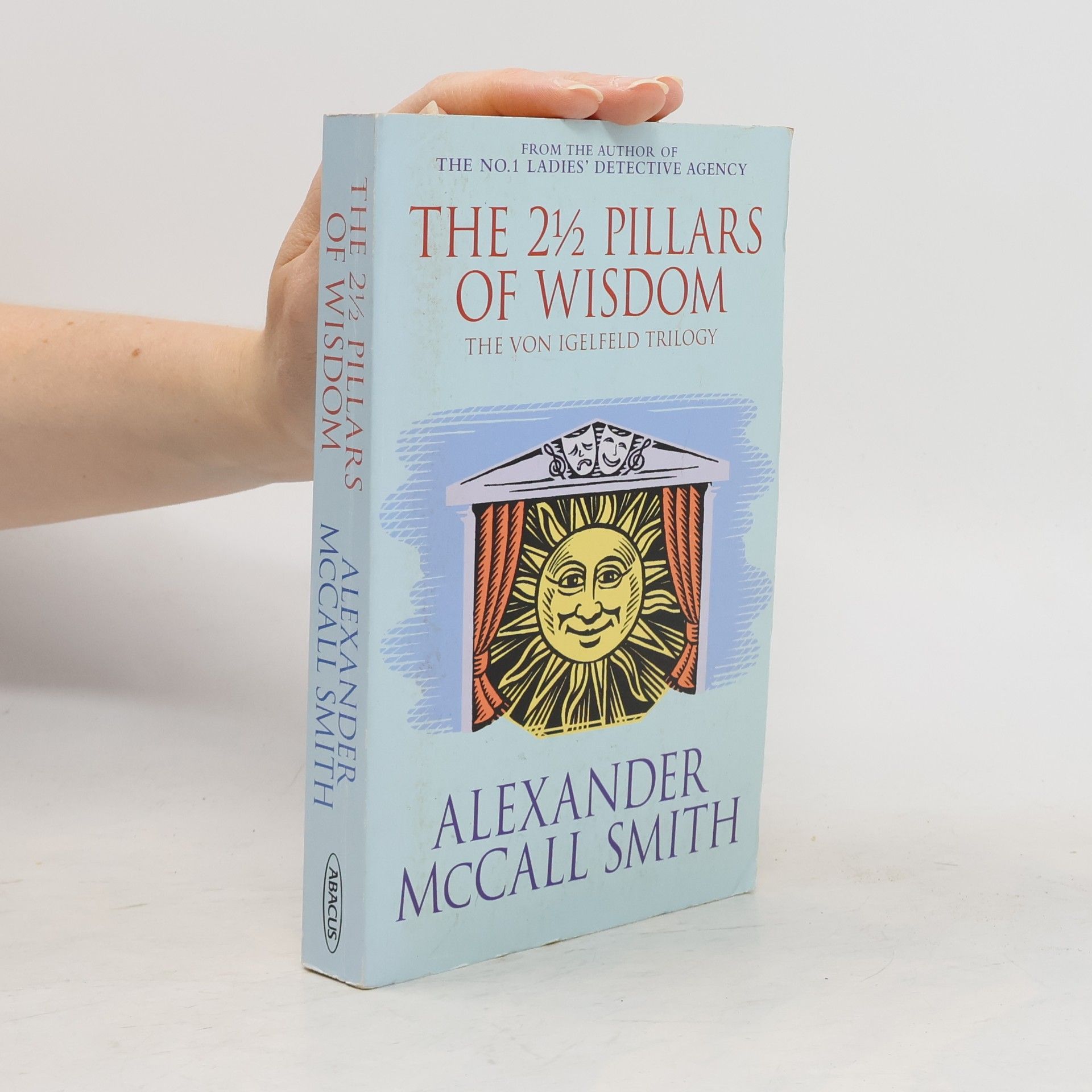 Alexander McCall Smith The 2 1/2 Pillars of Wisdom