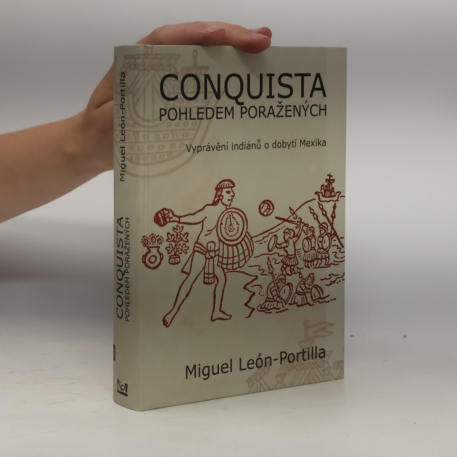 Alberto Beltrán Conquista pohledem poražených. Vyprávění indiánů o dobytí Mexika
