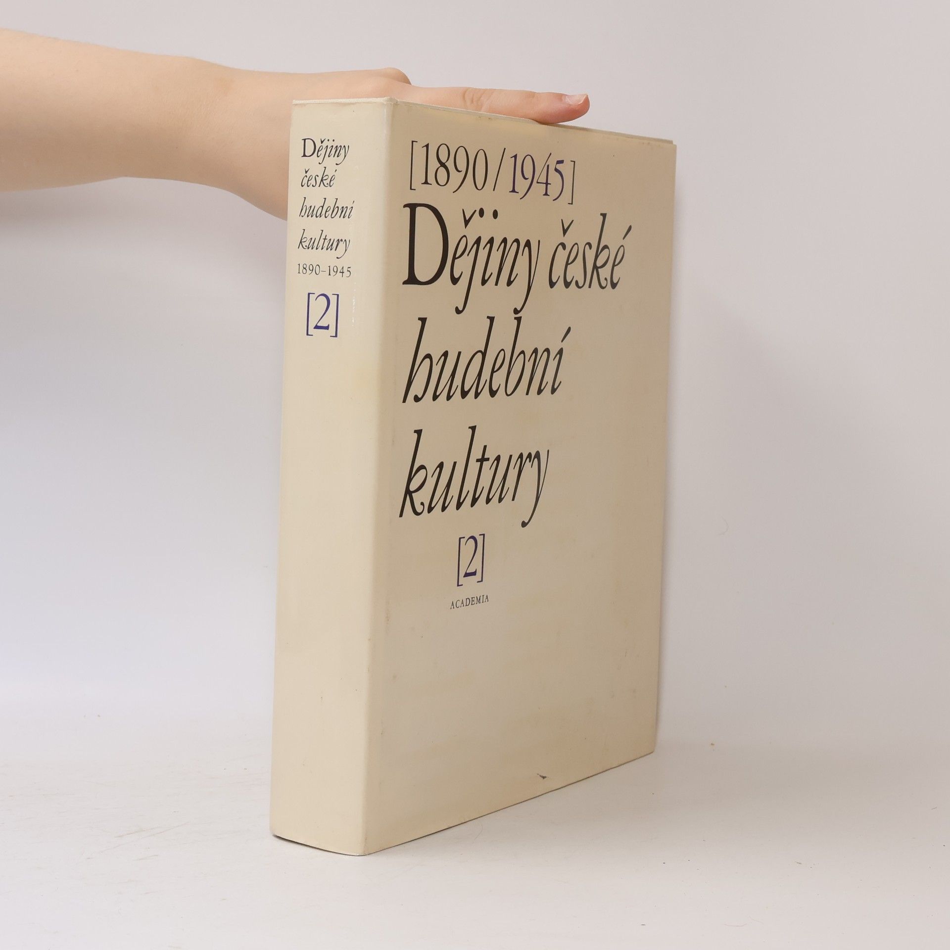 Robert Smetana Dějiny české hudební kultury. Díl 2. 1890-1945