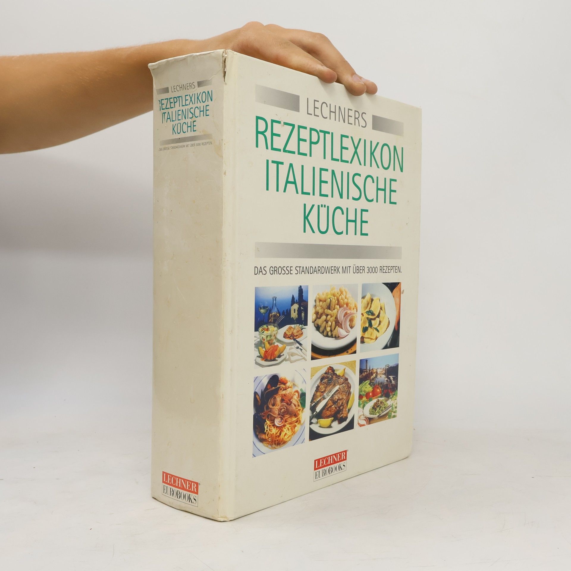 Stefanie Buhles Lechner's Rezeptlexikon italienische Küche