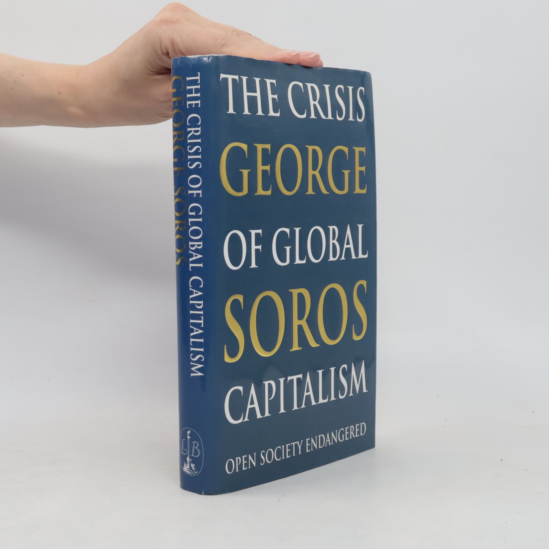 George Soros The Crisis of Global Capitalism