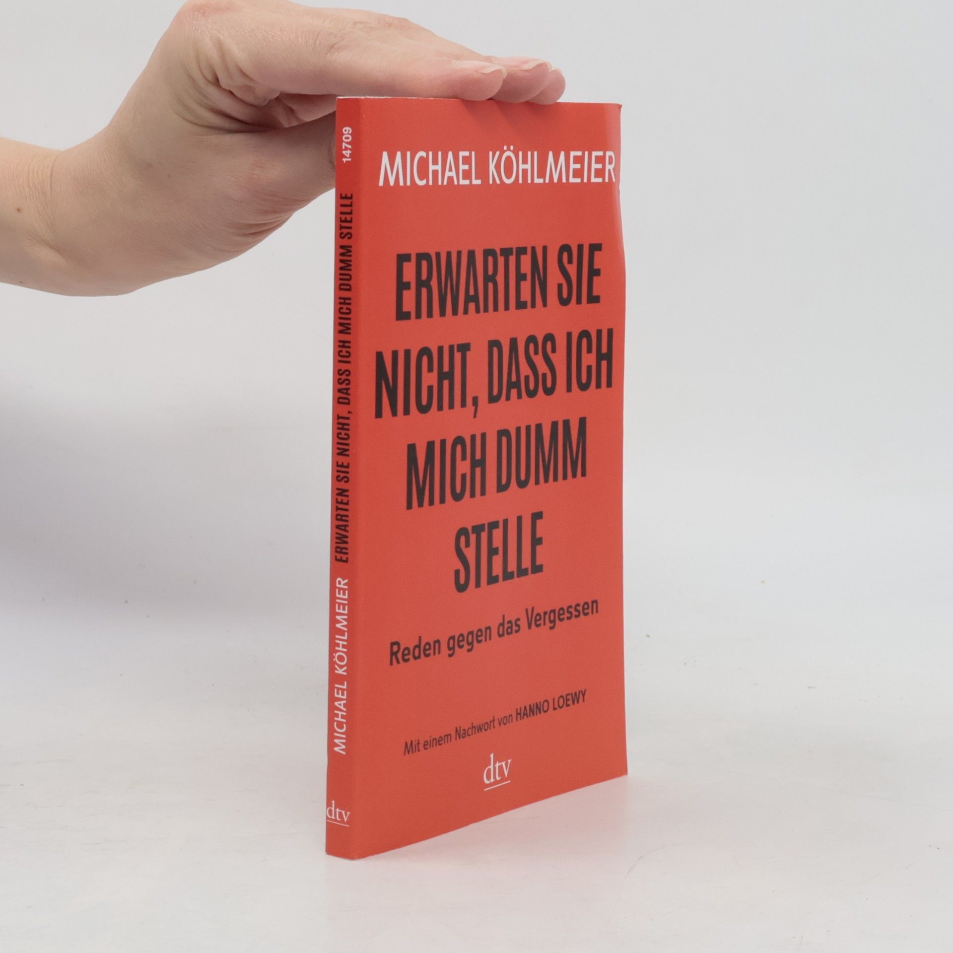 Erwarten Sie nicht, dass ich mich dumm stelle