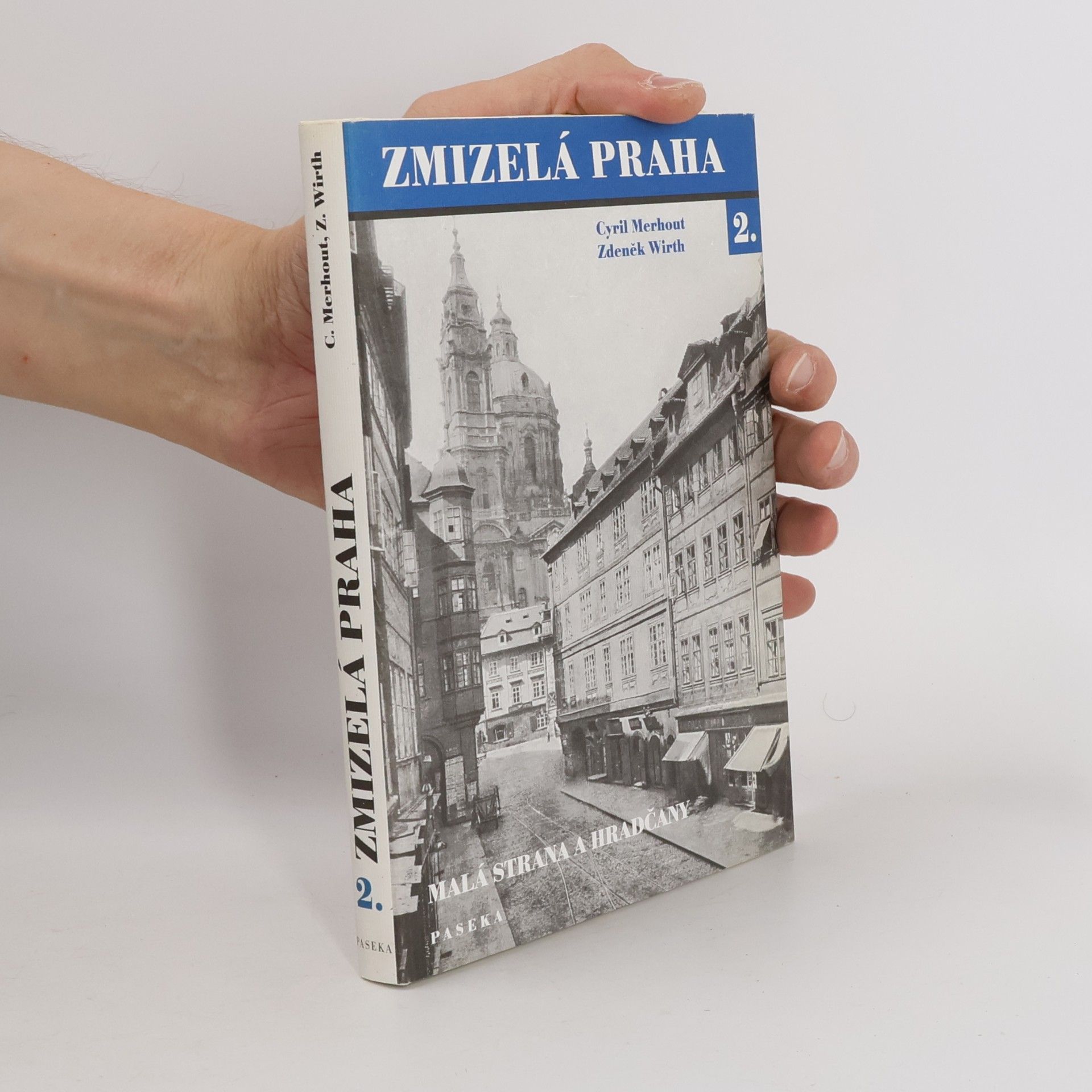 Cyril Merhout Zmizelá Praha. 2., Malá Strana a Hradčany