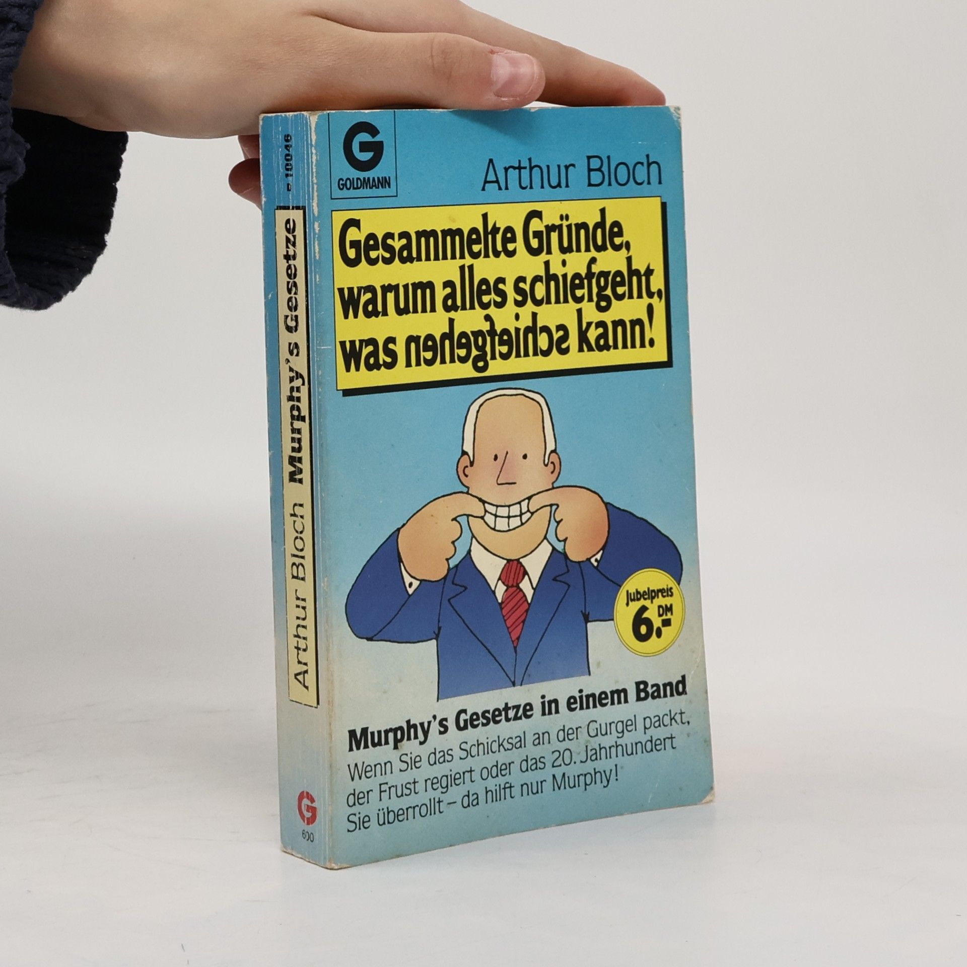 Arthur Bloch Gesammelte Gründe, warum alles schiefgeht, was schiefgehen kann!