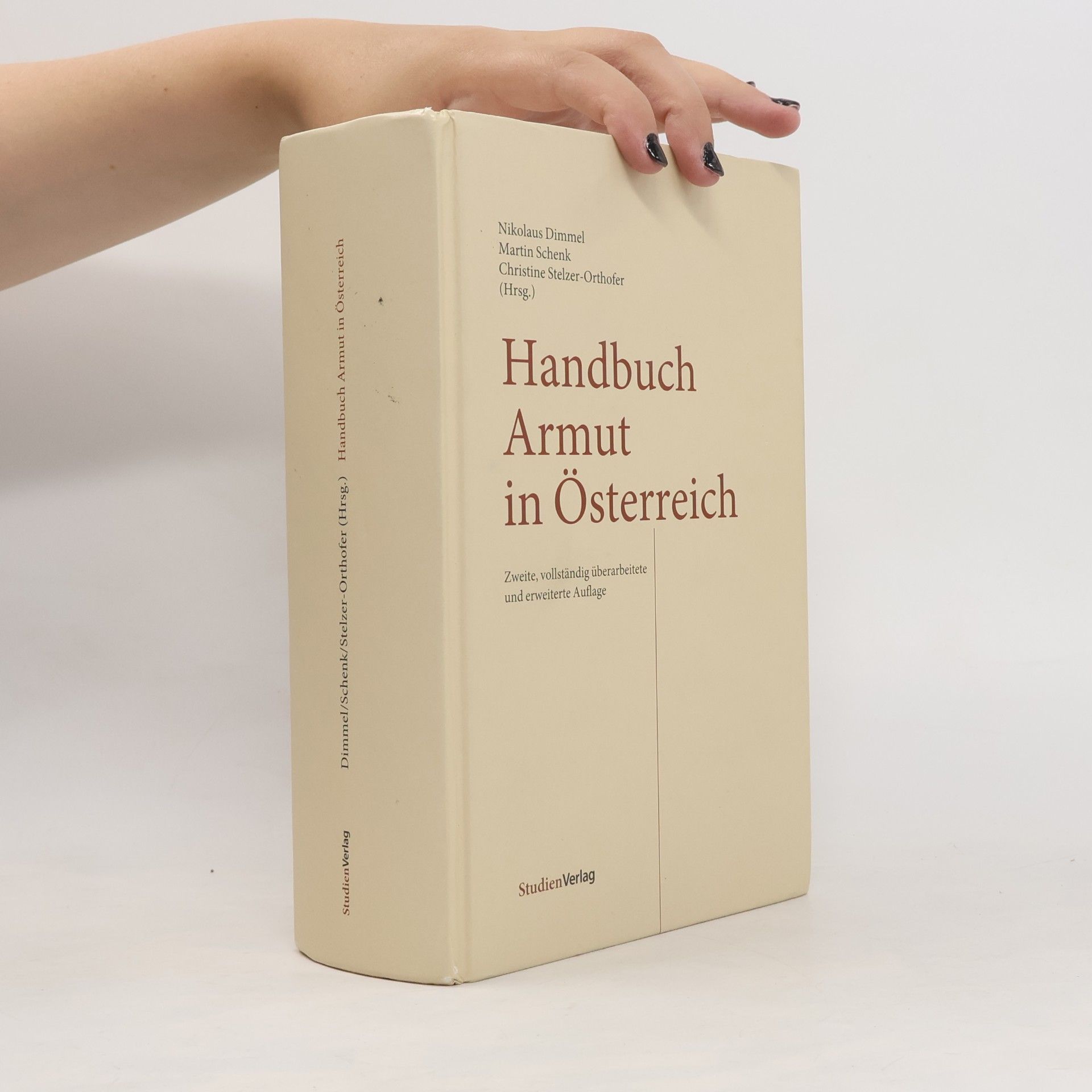 Handbuch Armut in Österreich: Zweite, vollständig überarbeitete und erweiterte Auflage