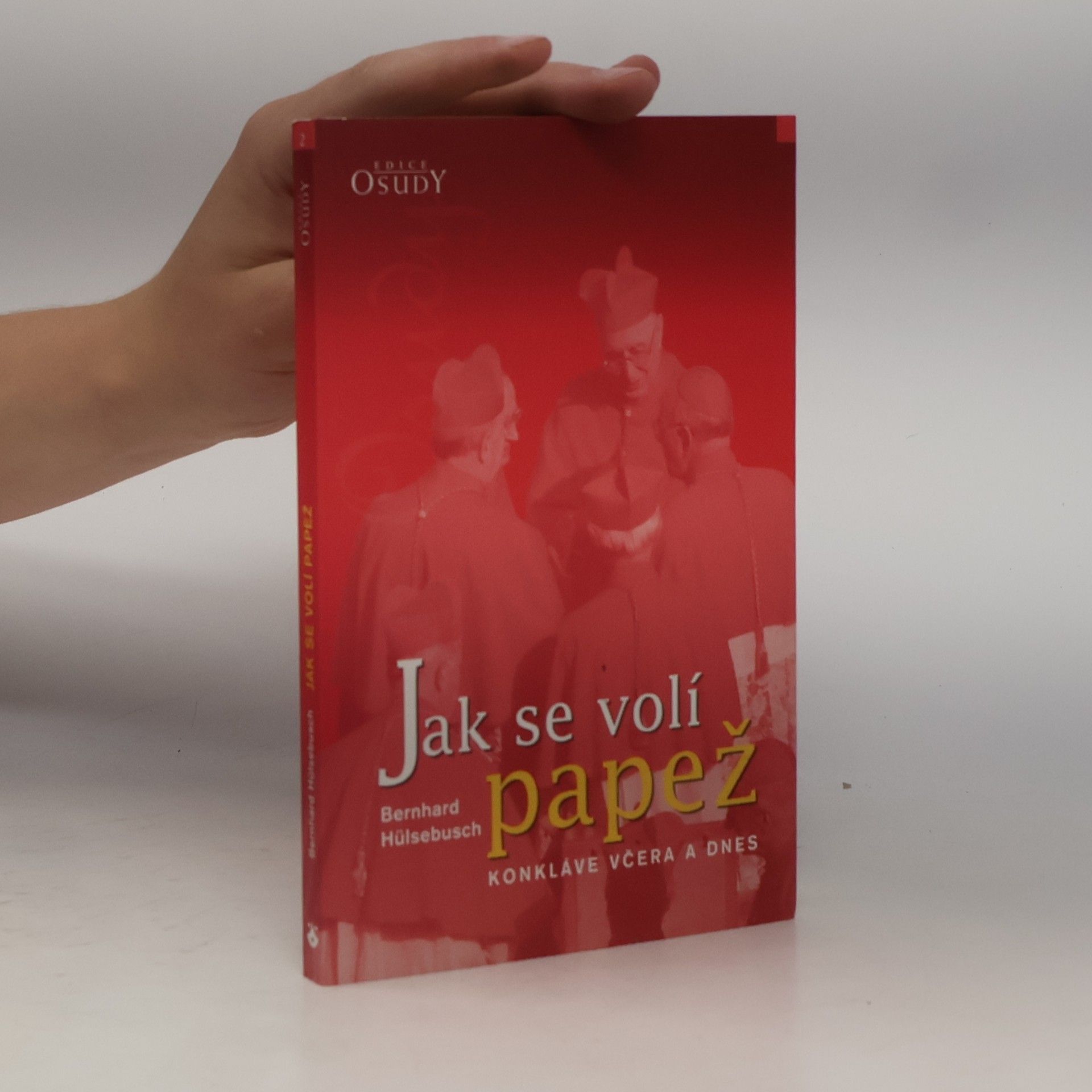 Bernhard Hülsebusch Jak se volí papež : konkláve včera a dnes