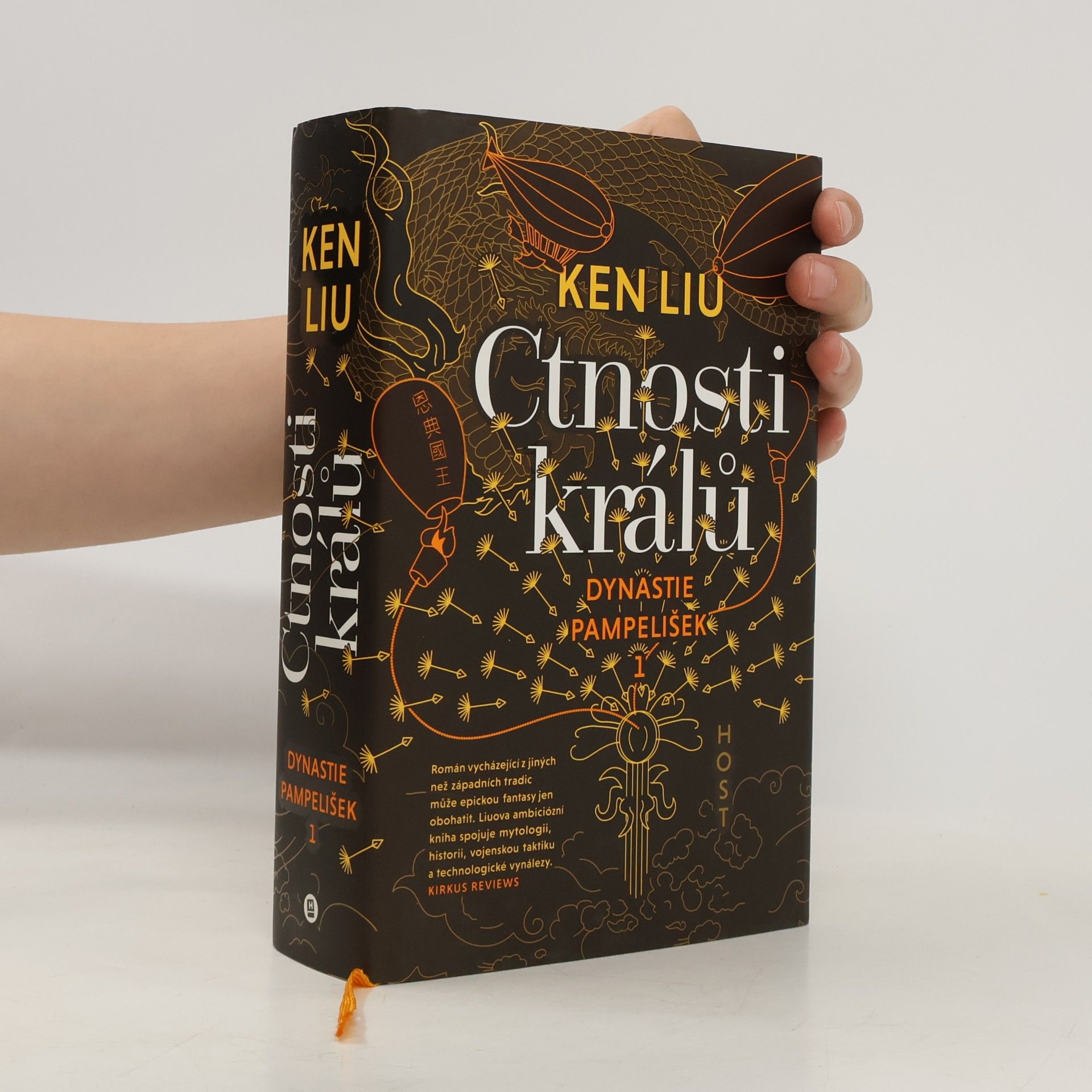 Ken Liu Dynastie pampelišek. 1, Ctnosti králů