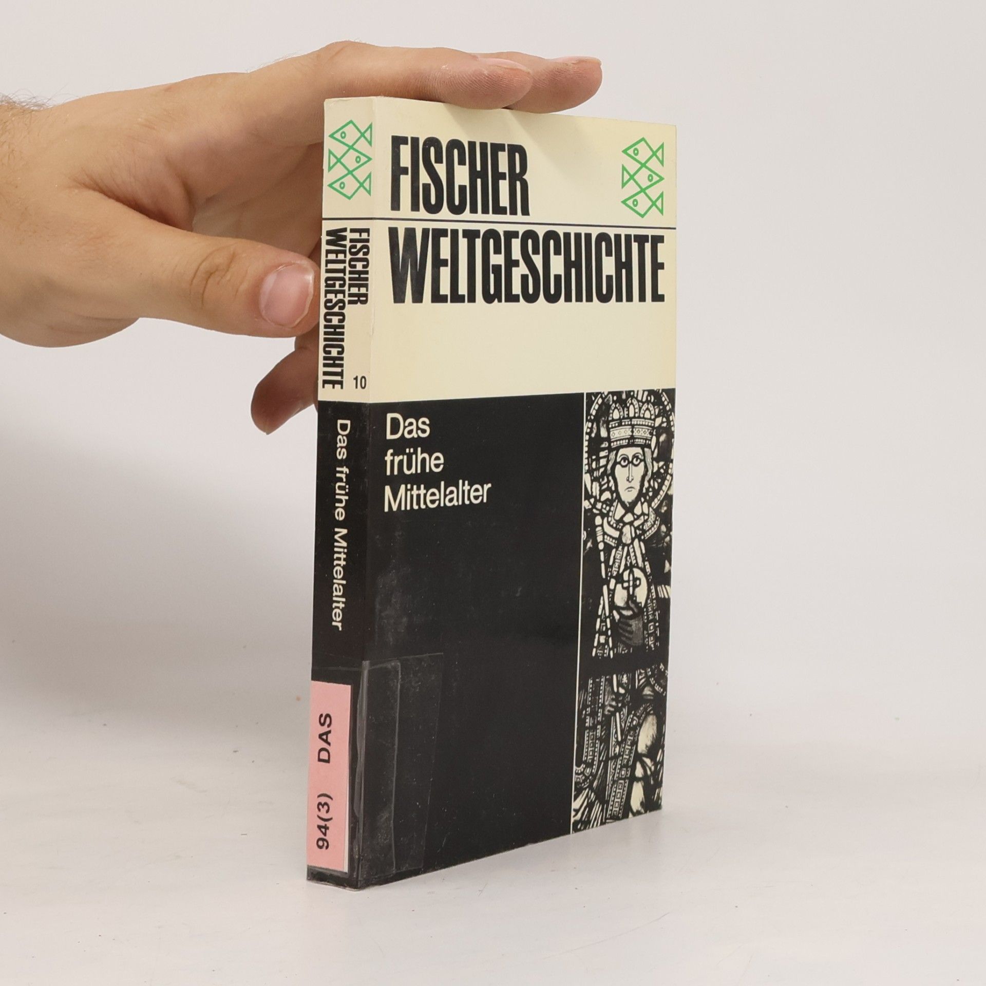 Jan Dhondt Fischer Weltgeschichte: Das frühe Mittelalter