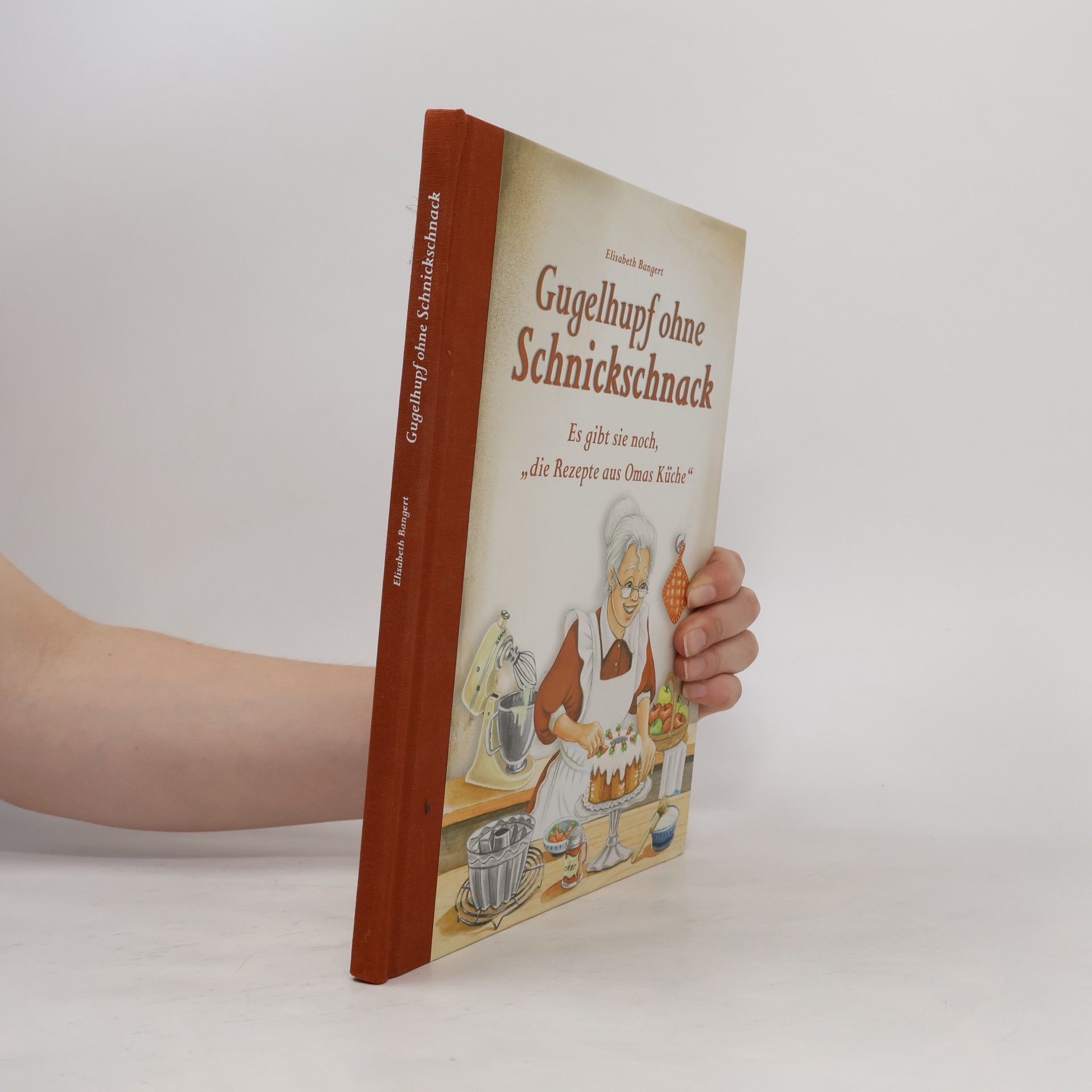 Elisabeth Bangert Gugelhupf ohne Schnickschnack