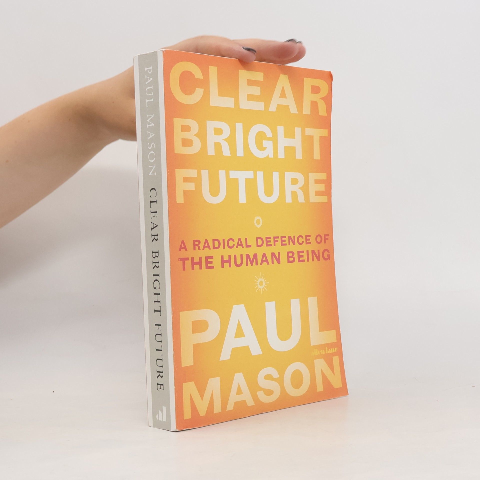 Paul Mason Clear Bright Future