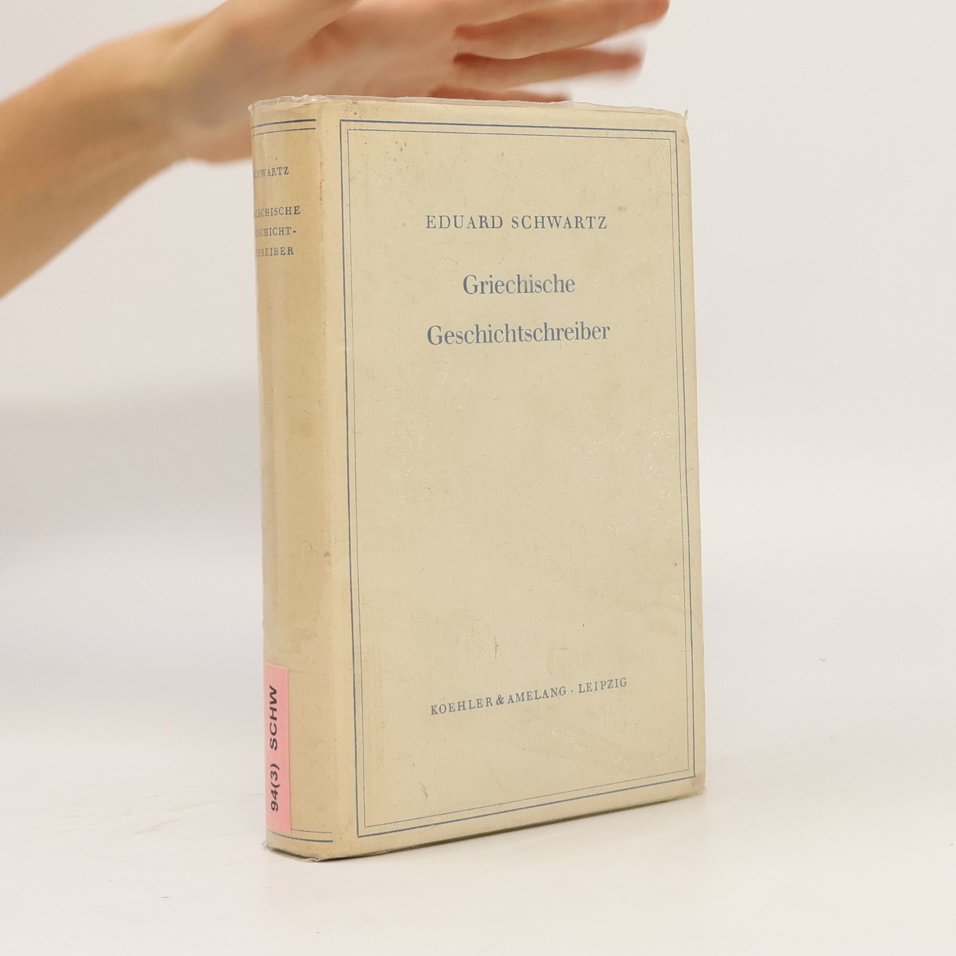 Eduard Schwartz Griechische Geschichtschreiber