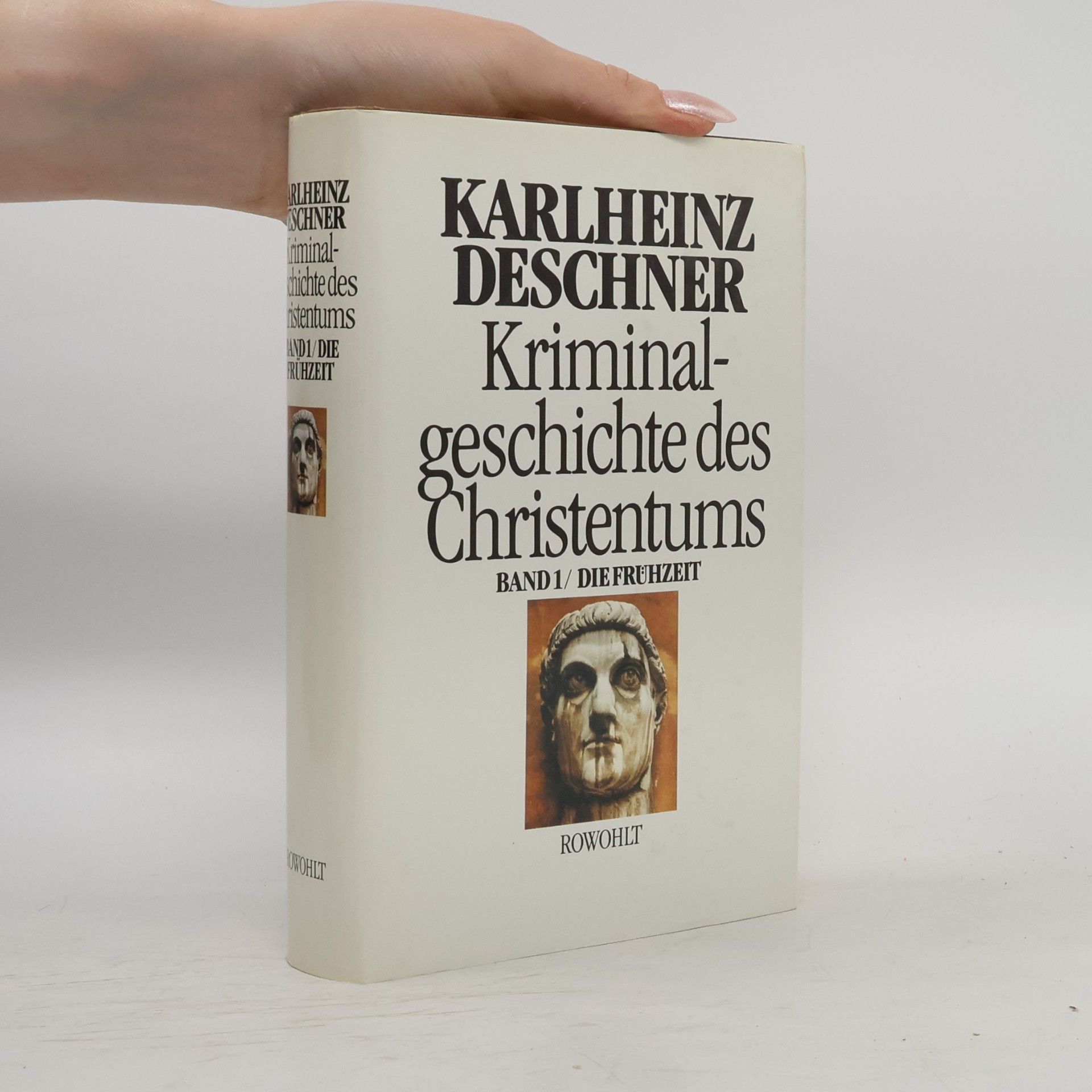 Karlheinz Deschner Kriminalgeschichte des Christentums