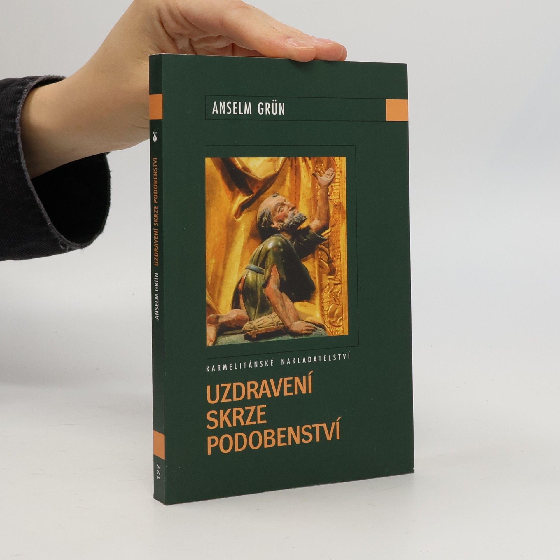 Anselm Grün Uzdravení skrze podobenství