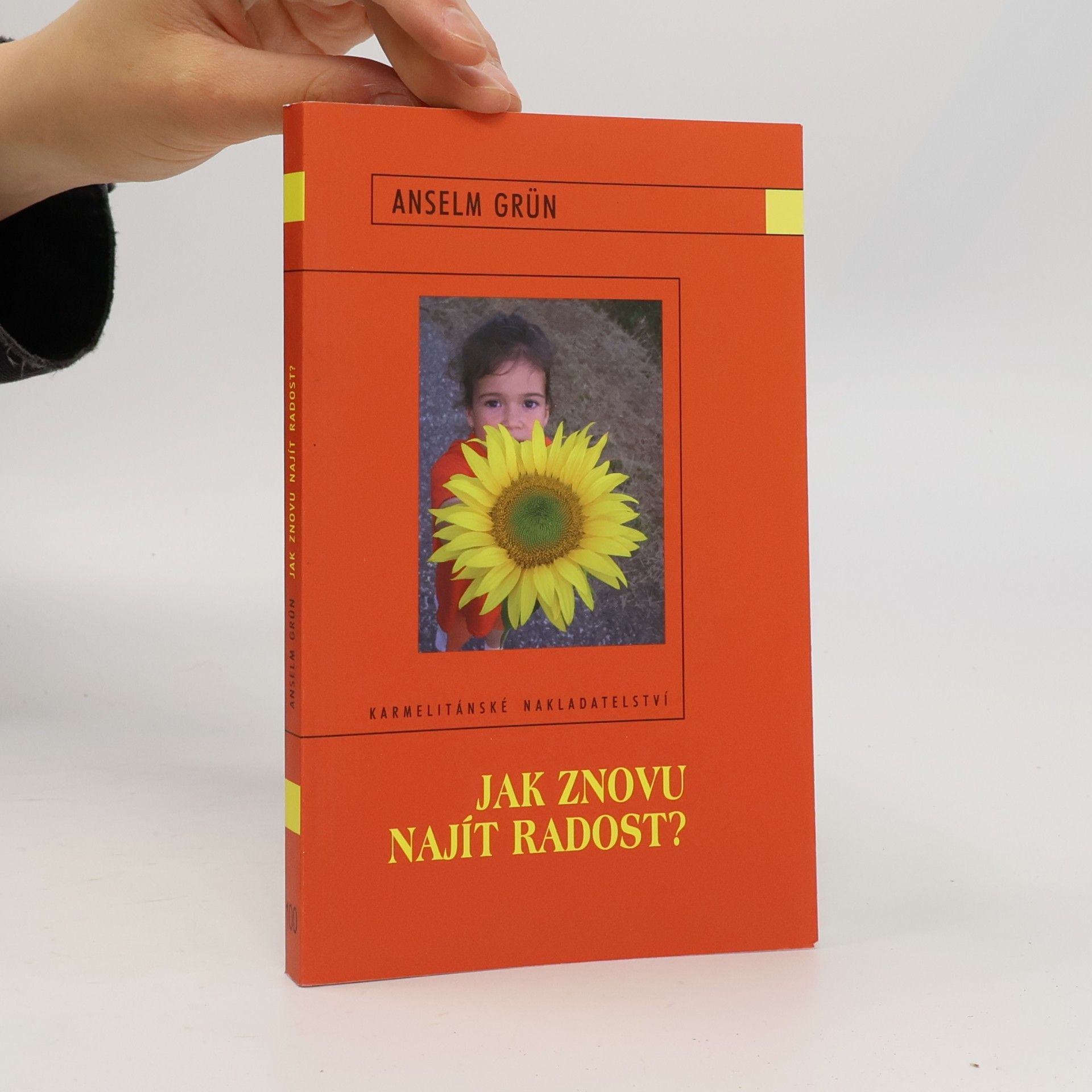 Anselm Grün Jak znovu najít radost?