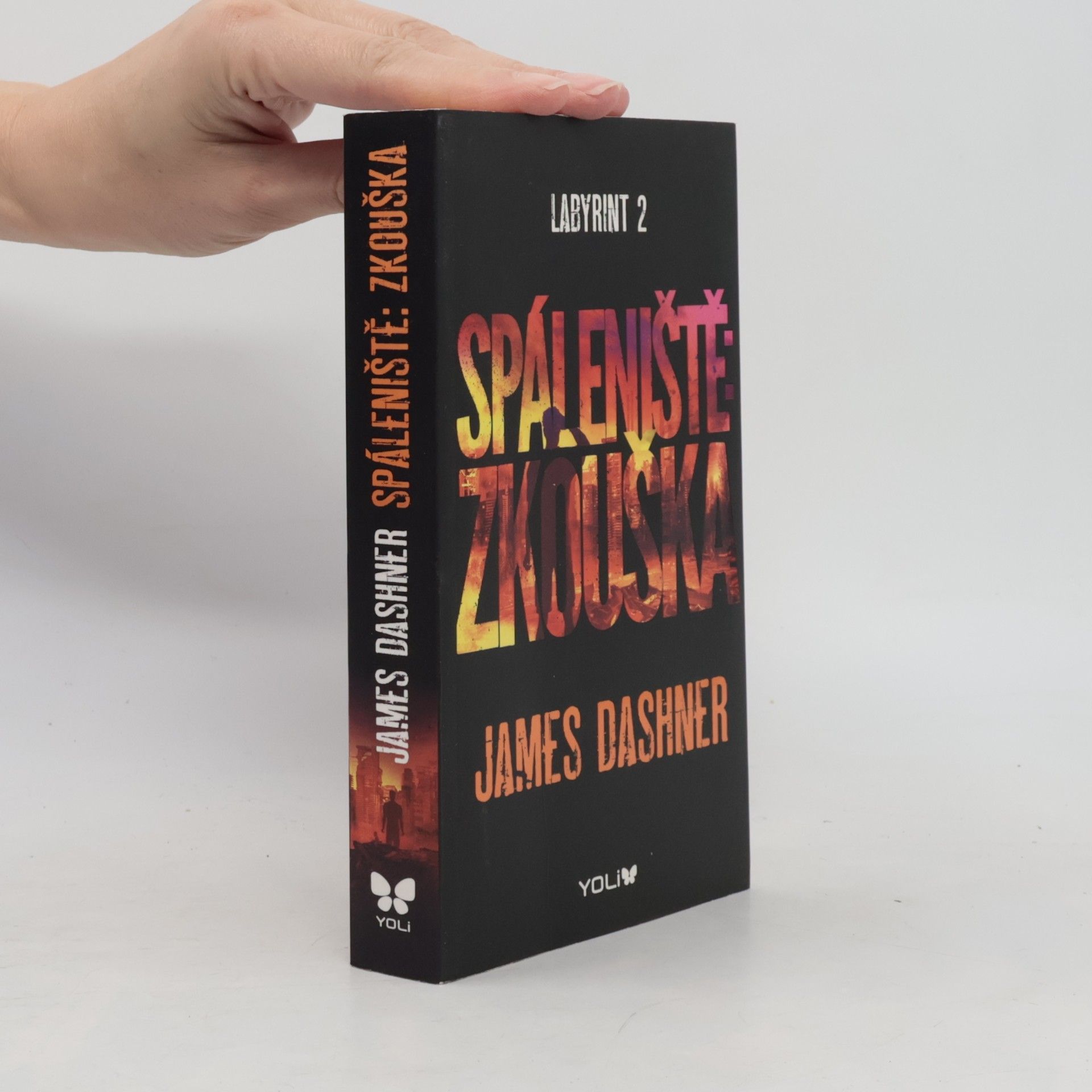 James Dashner Labyrint. 2, Spáleniště: zkouška