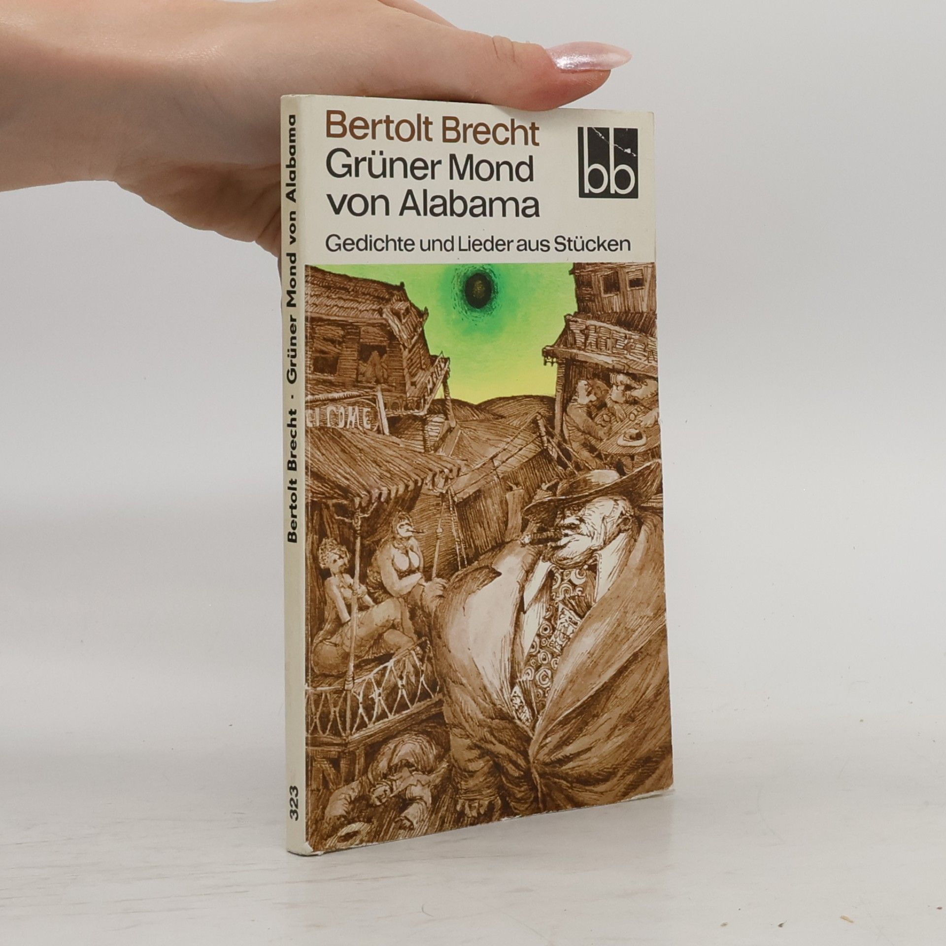 Bertolt Brecht Grüner Mond von Alabama