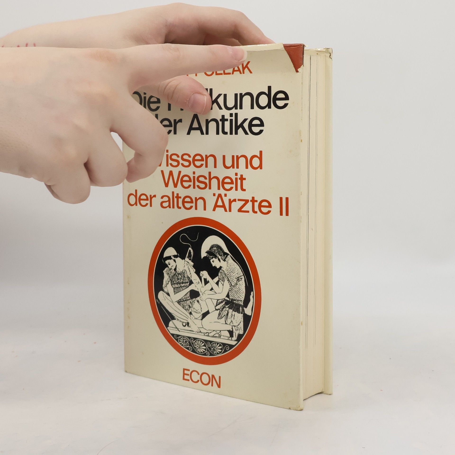 Kurt Pollak Die Heilkunde der Antike