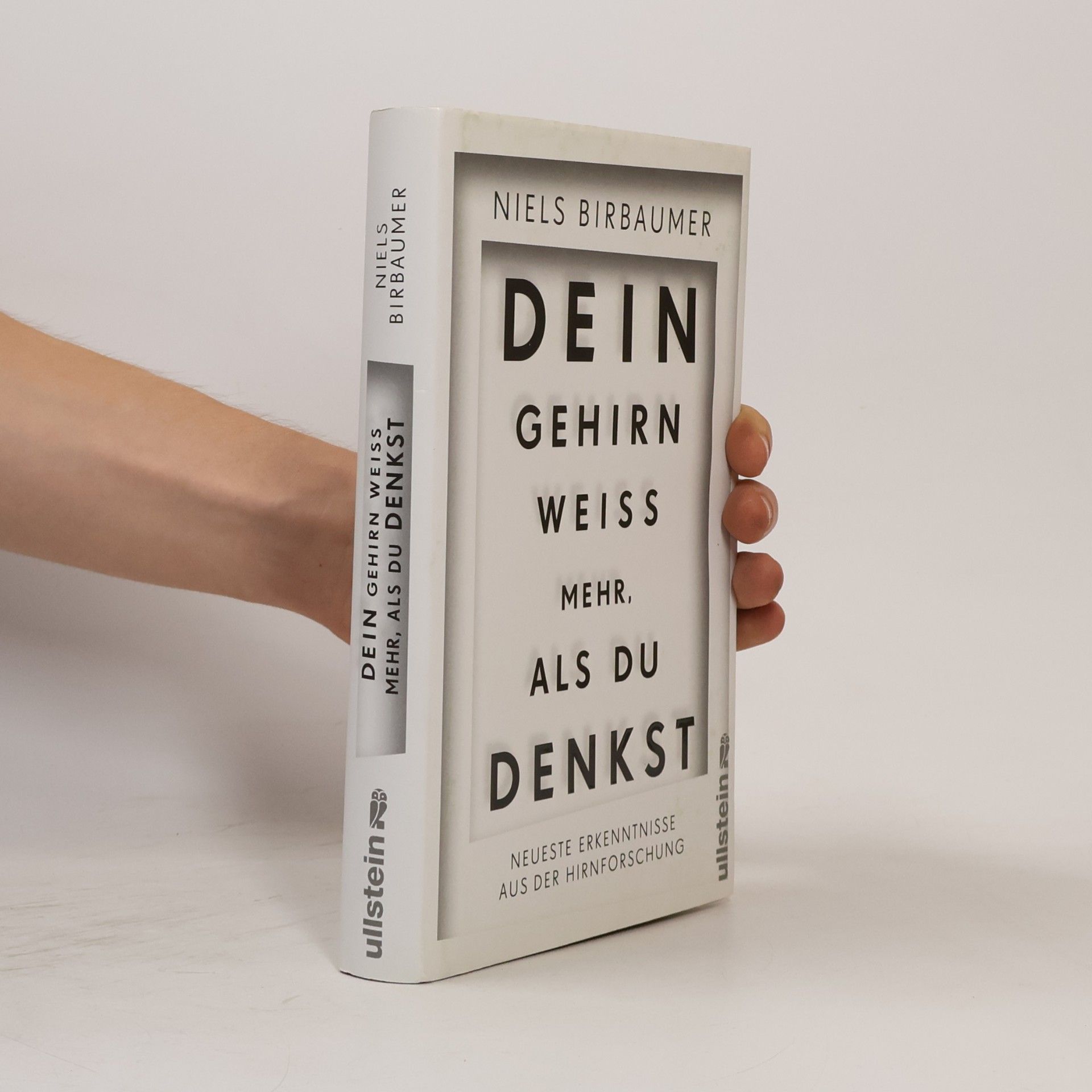 Niels Birbaumer Dein Gehirn weiß mehr, als du denkst