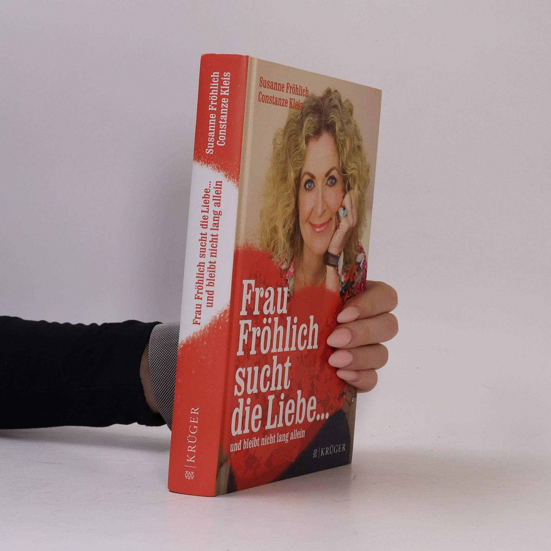 Susanne Fröhlich Frau Fröhlich sucht die Liebe ...