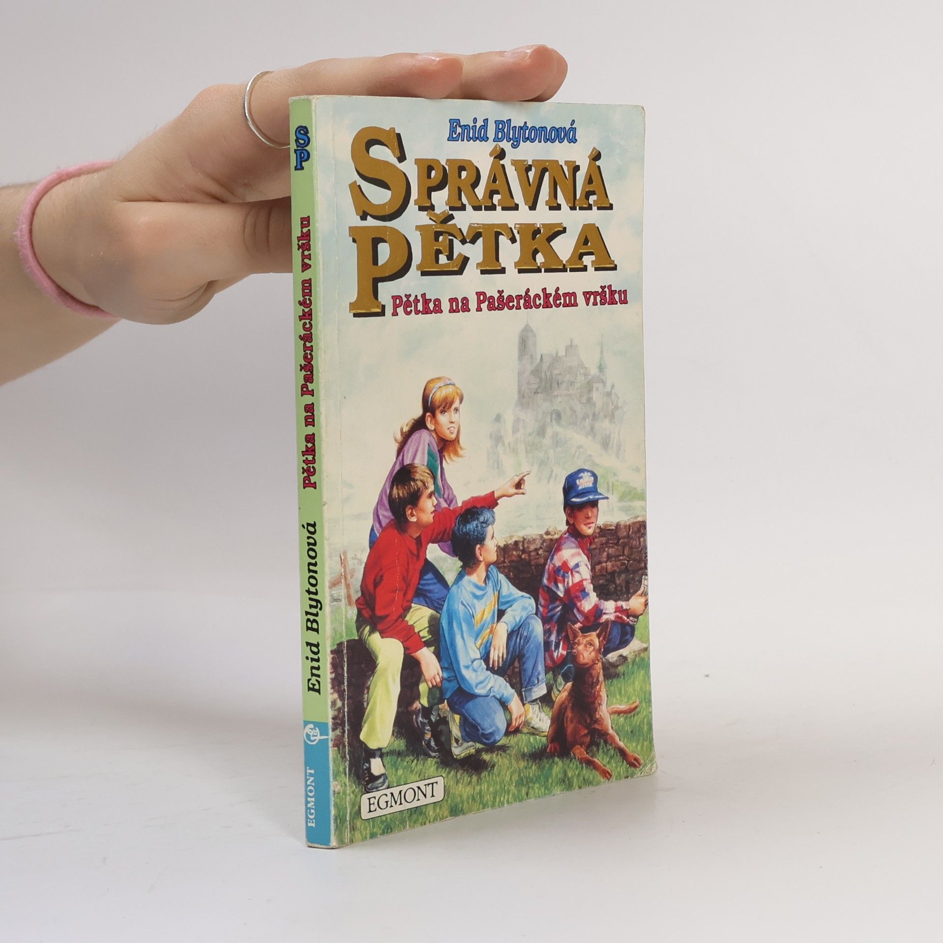 Enid Blyton Správná pětka. Pětka na Pašeráckém vršku
