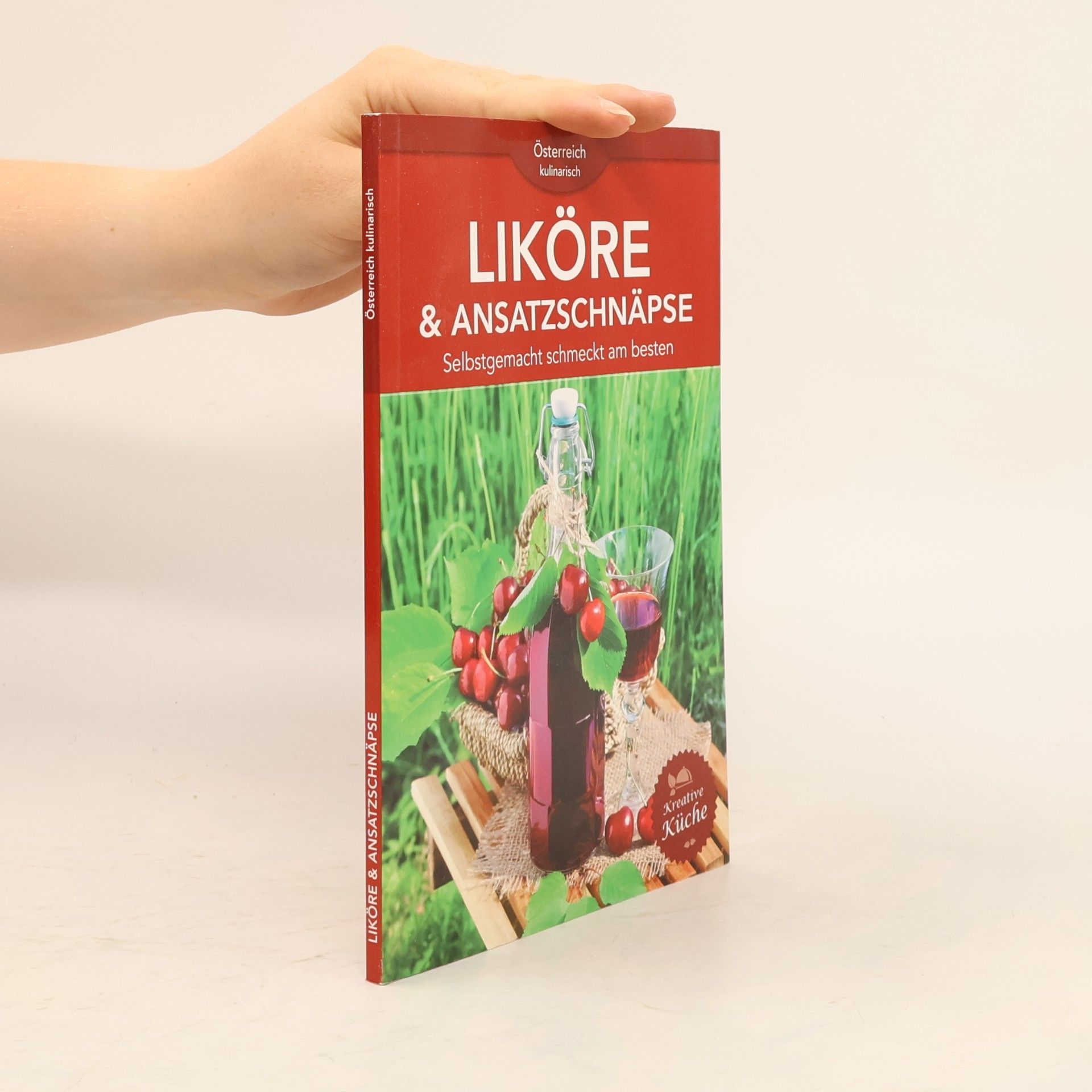 Autorenkollektiv Liköre & Ansatzschnäpse