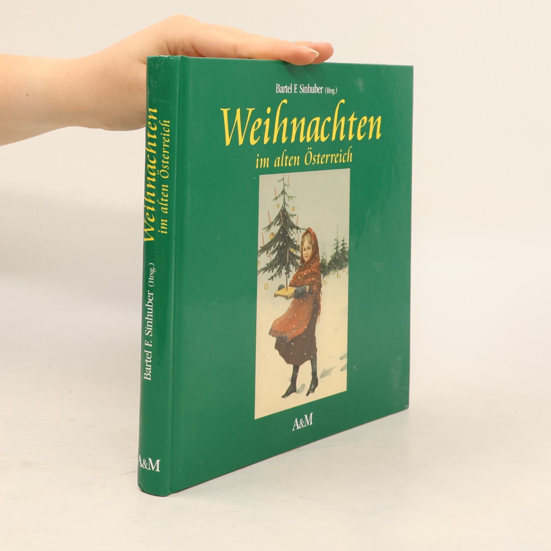 Bartel F. Sinhuber Weihnachten im alten Österreich