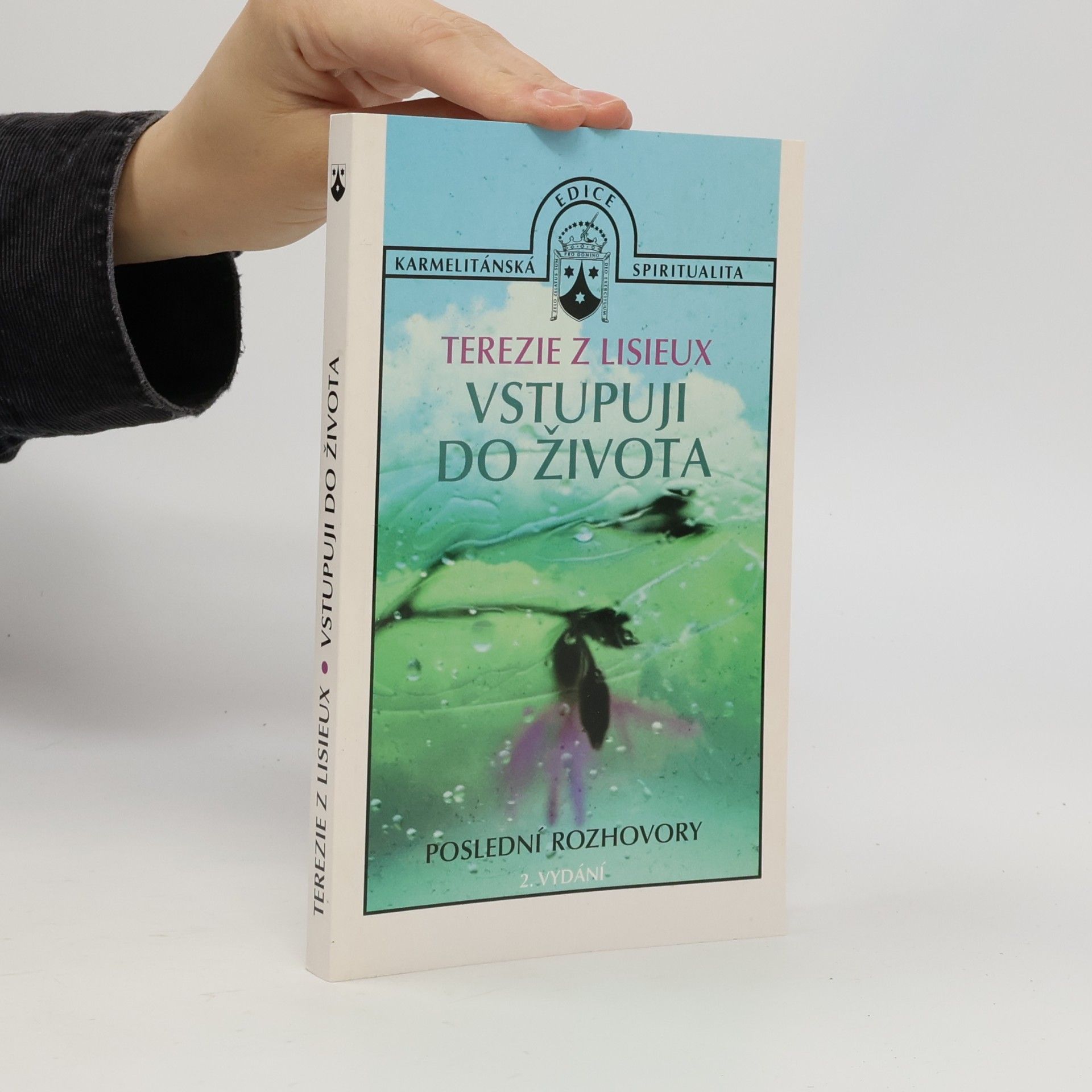 Therese von Lisieux Vstupuji do života