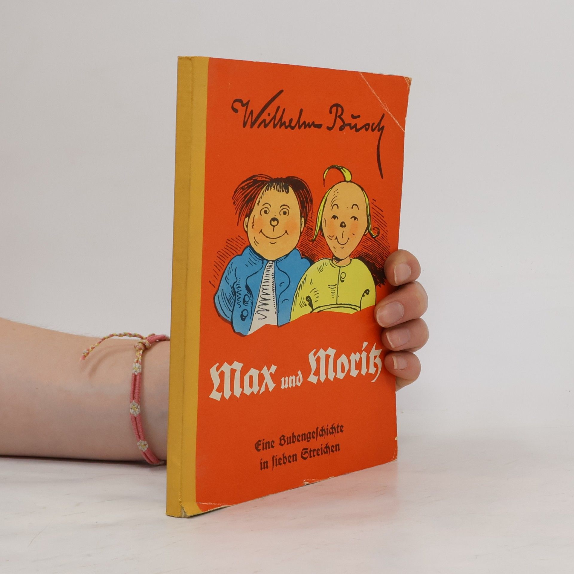 Wilhelm Busch Max und Moritz : eine Bubengeschichte in sieben Streichen