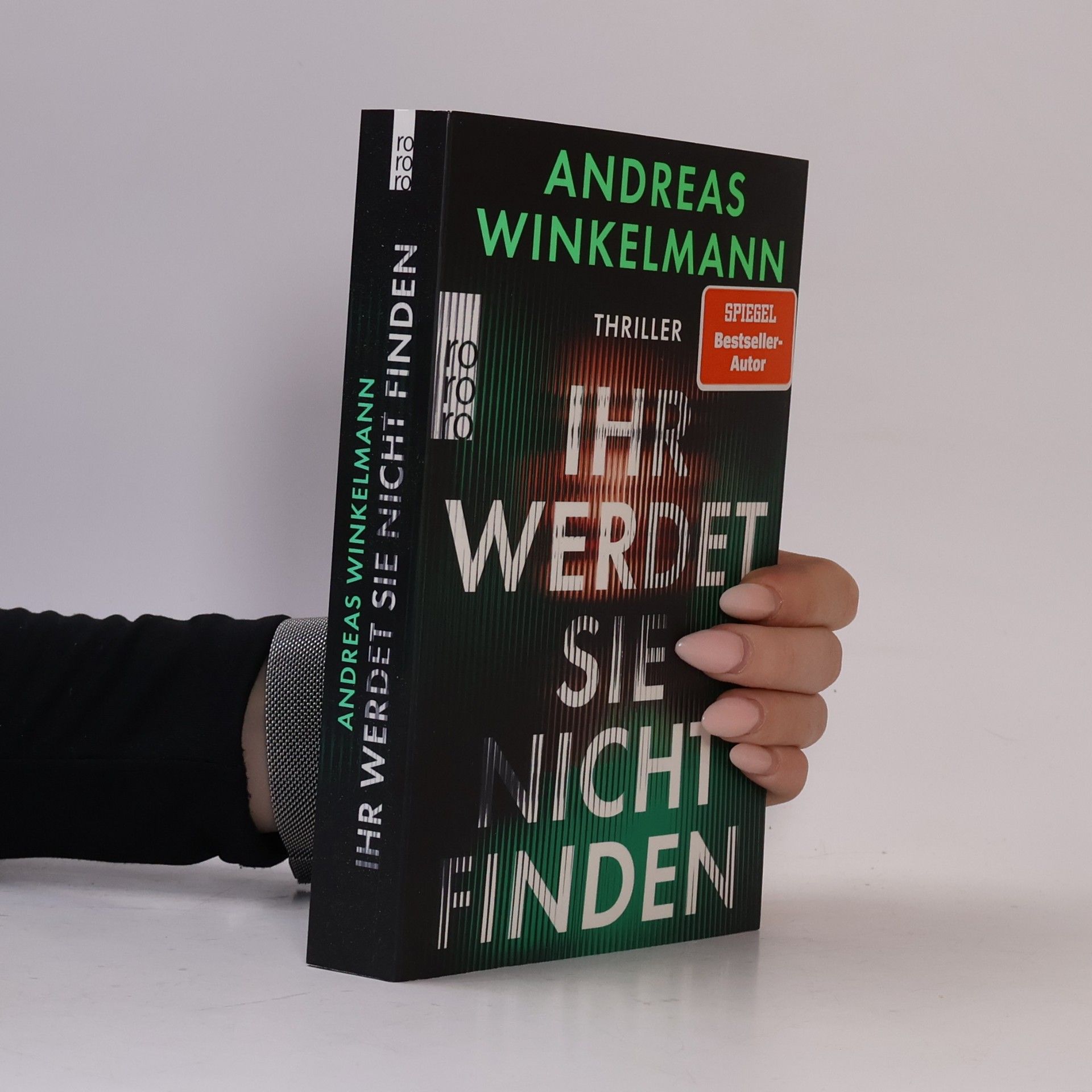 Andreas Winkelmann Ihr werdet sie nicht finden