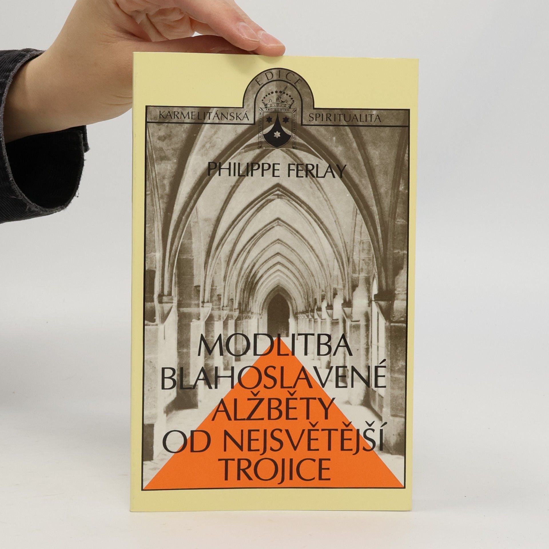 Philippe Ferlay Modlitba blahoslavené Alžběty od Nejsvětější Trojice