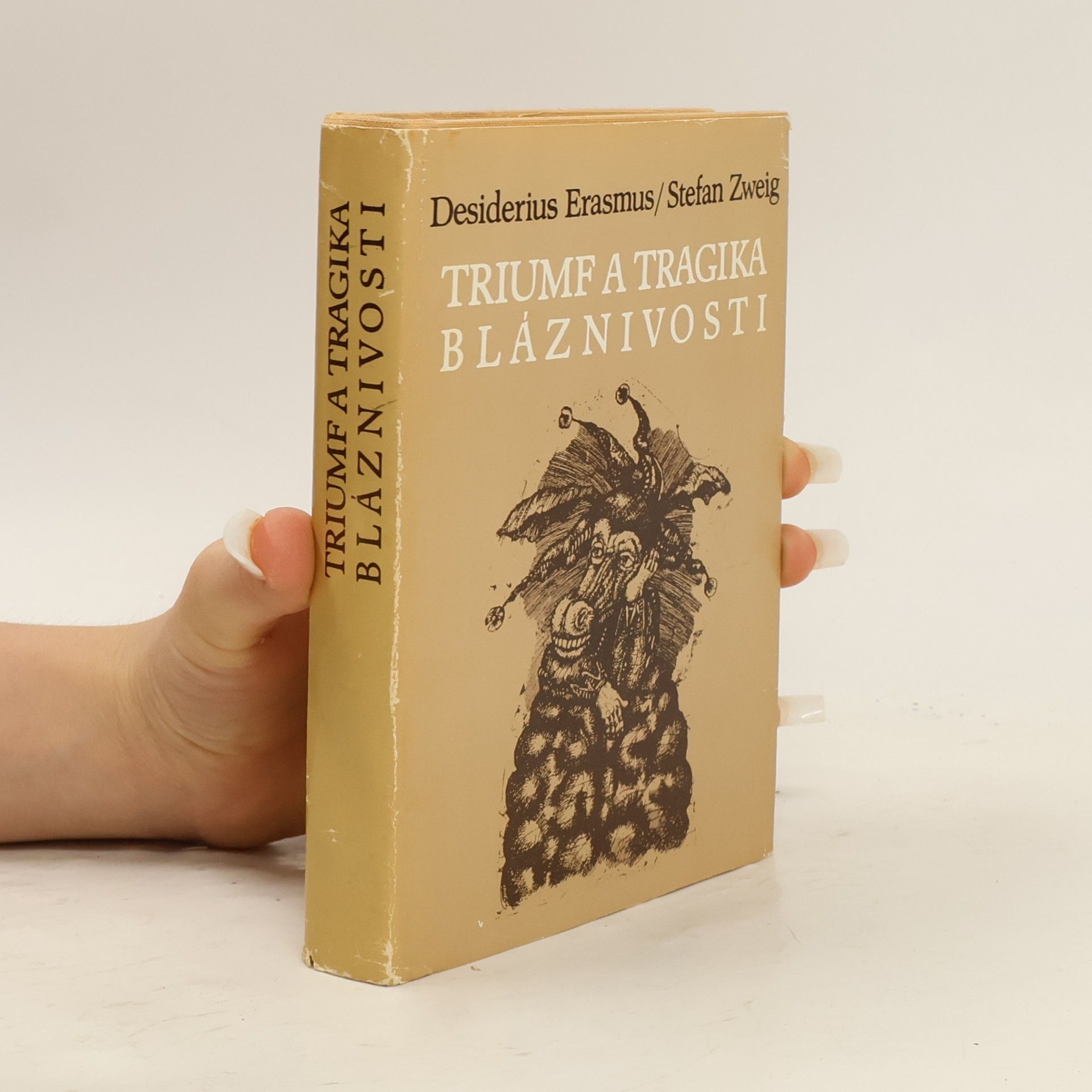 asi Desiderius Erasmus Rotterdamský Triumf a tragika bláznivosti