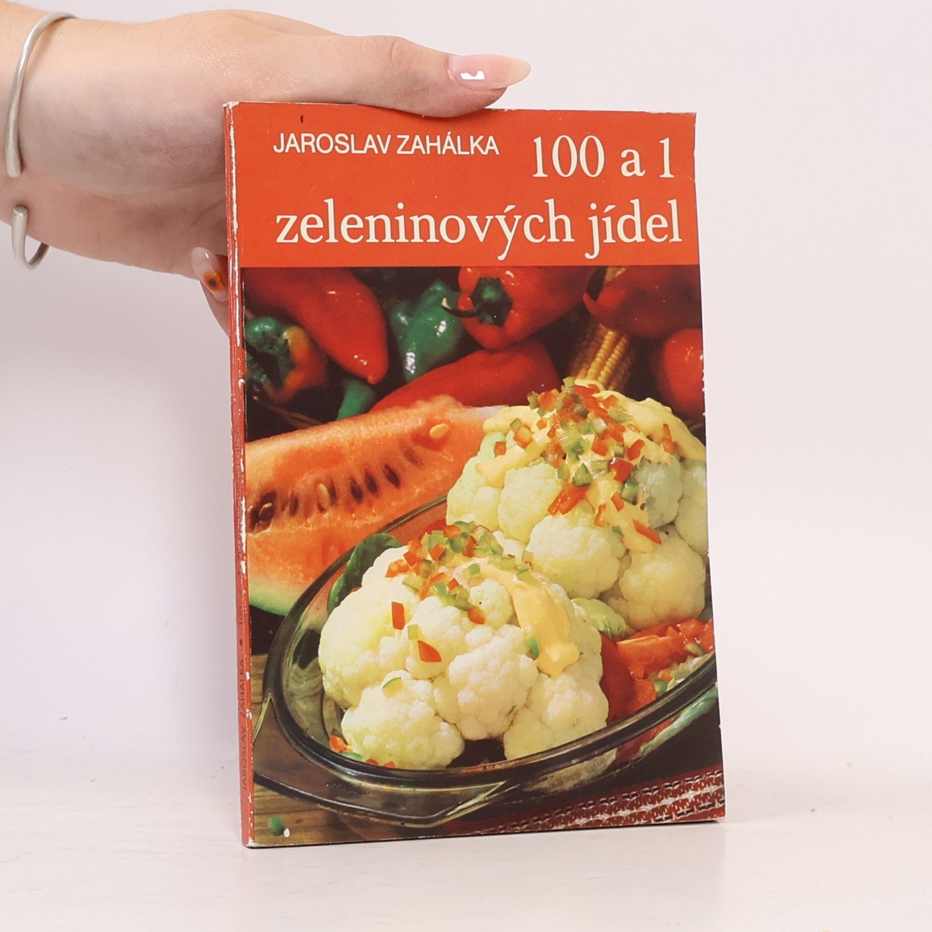 Jaroslav Zahálka 100 a 1 zeleninových jídel