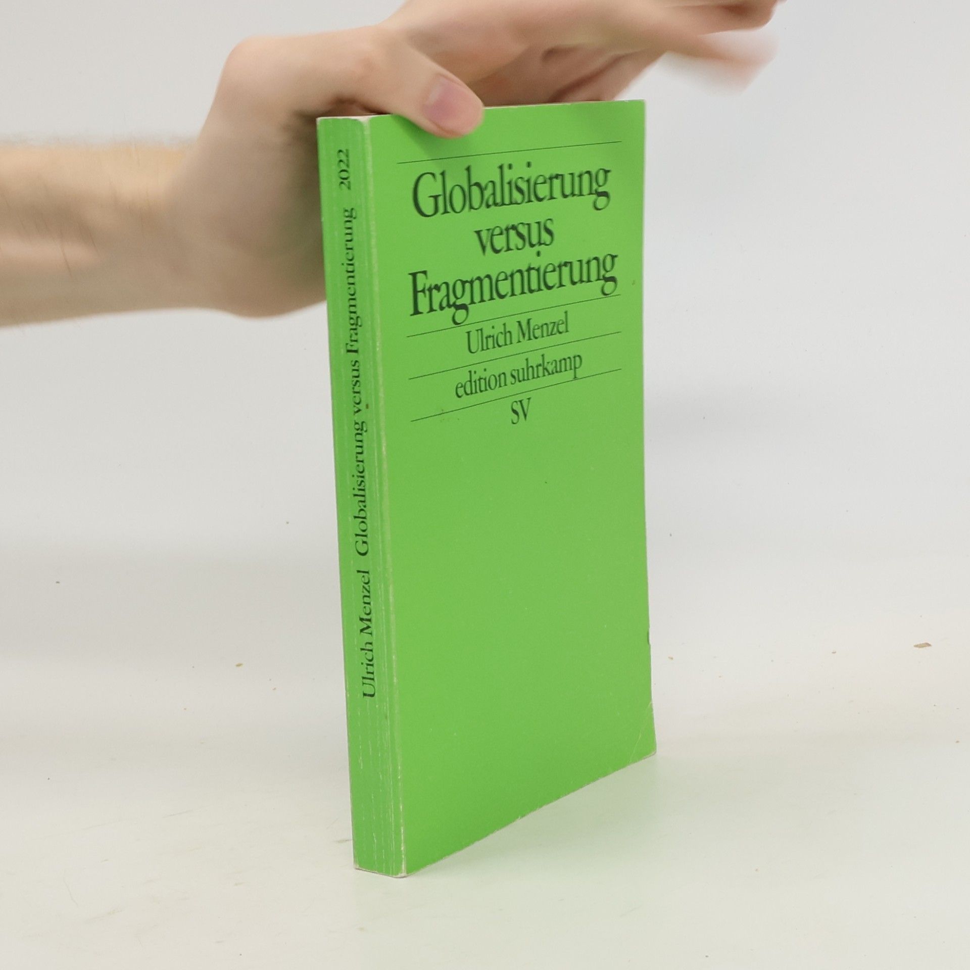 Globalisierung versus Fragmentierung