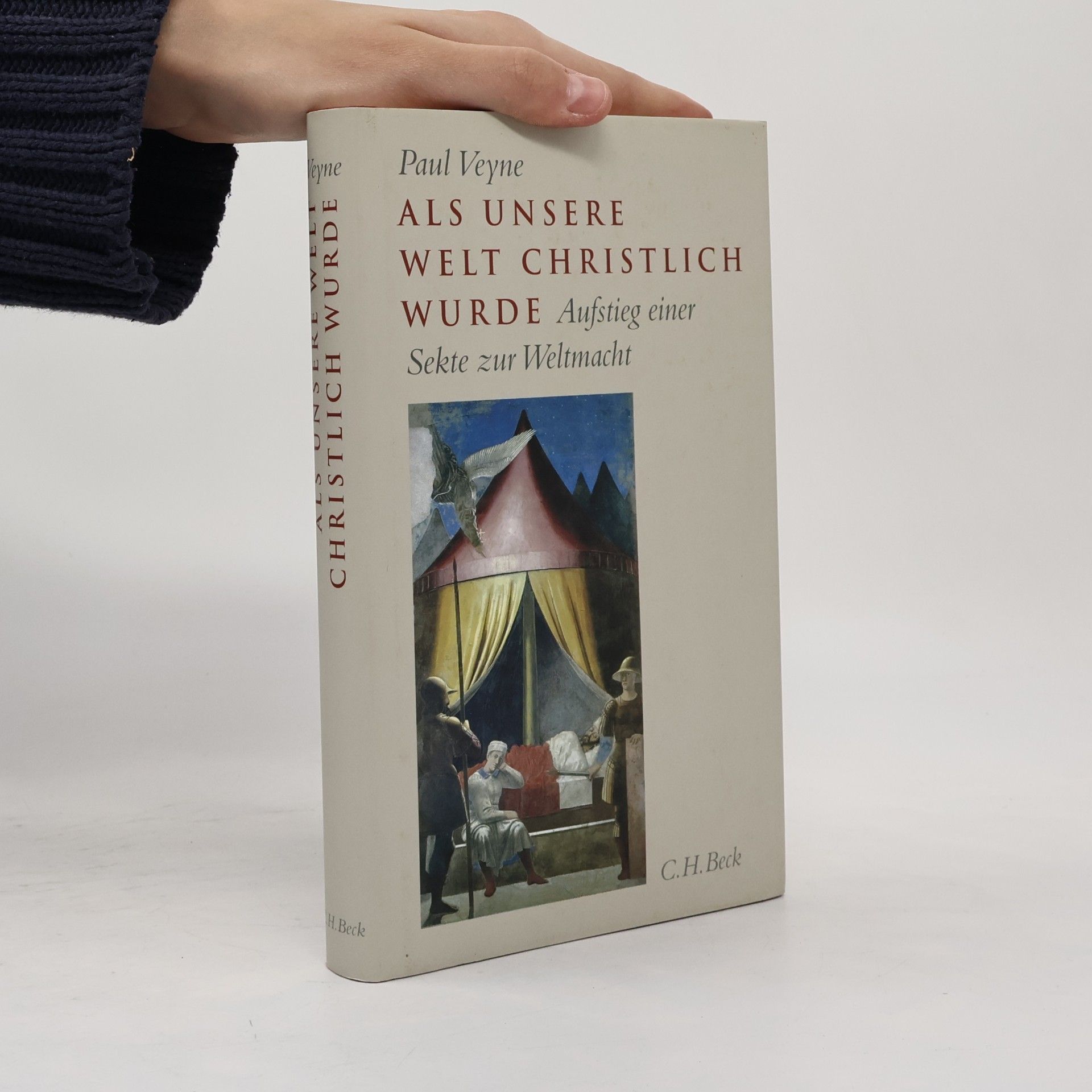 Paul Veyne Als unsere Welt christlich wurde (312-394)