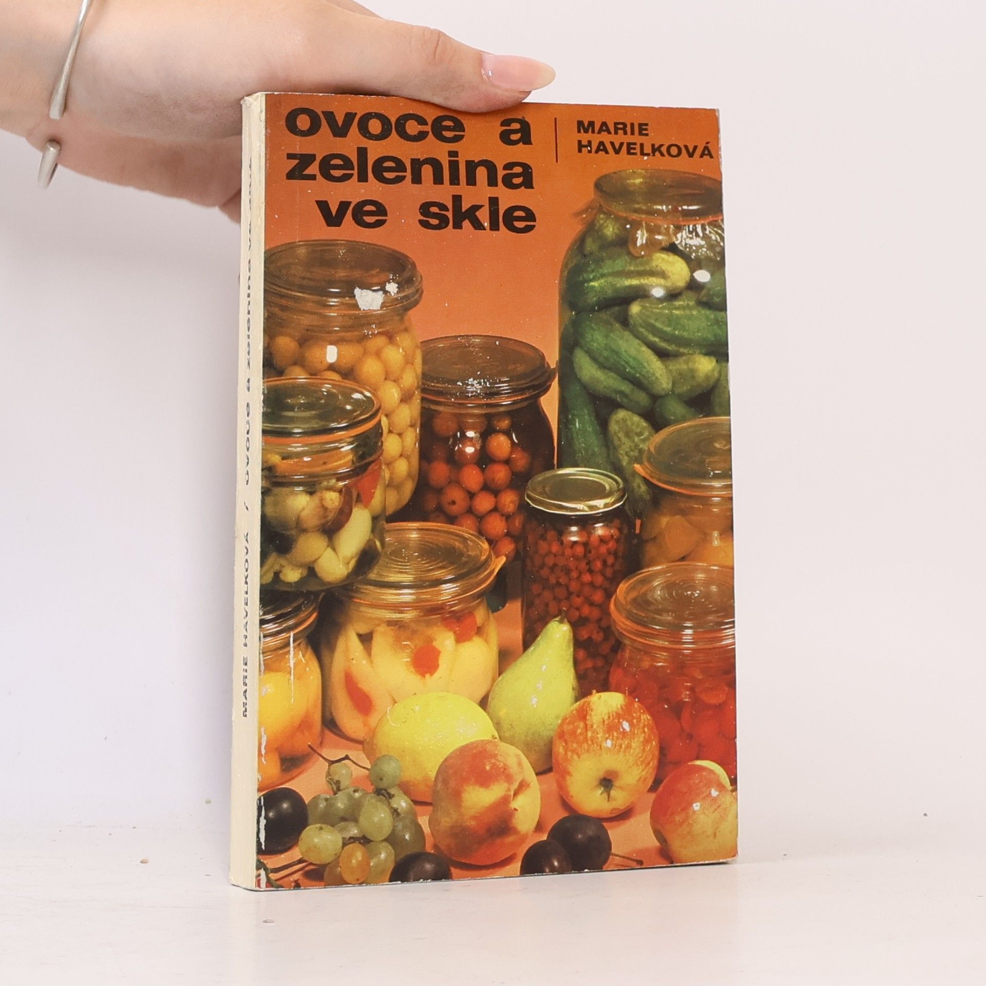 Marie Havelková Ovoce a zelenina ve skle