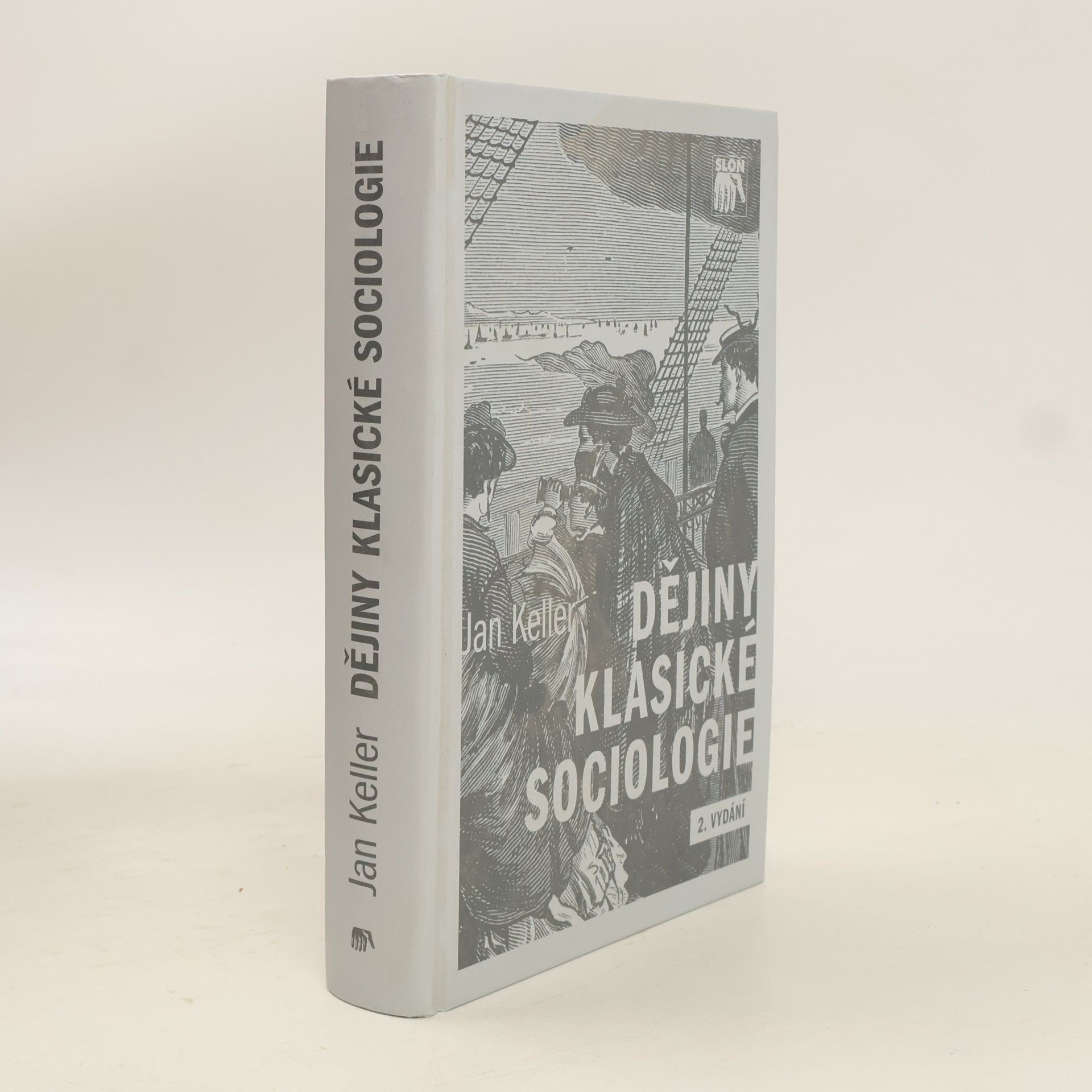 Jan Keller Dějiny klasické sociologie