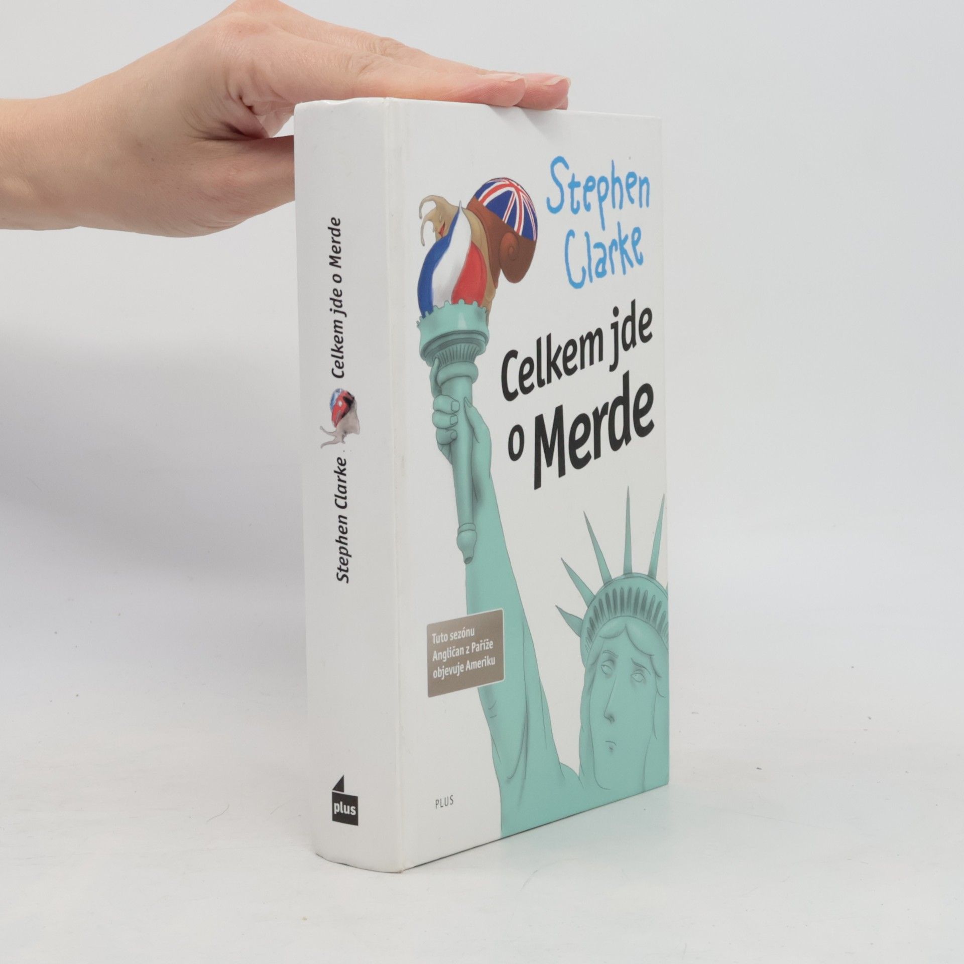 Stephen Clarke Celkem jde o Merde