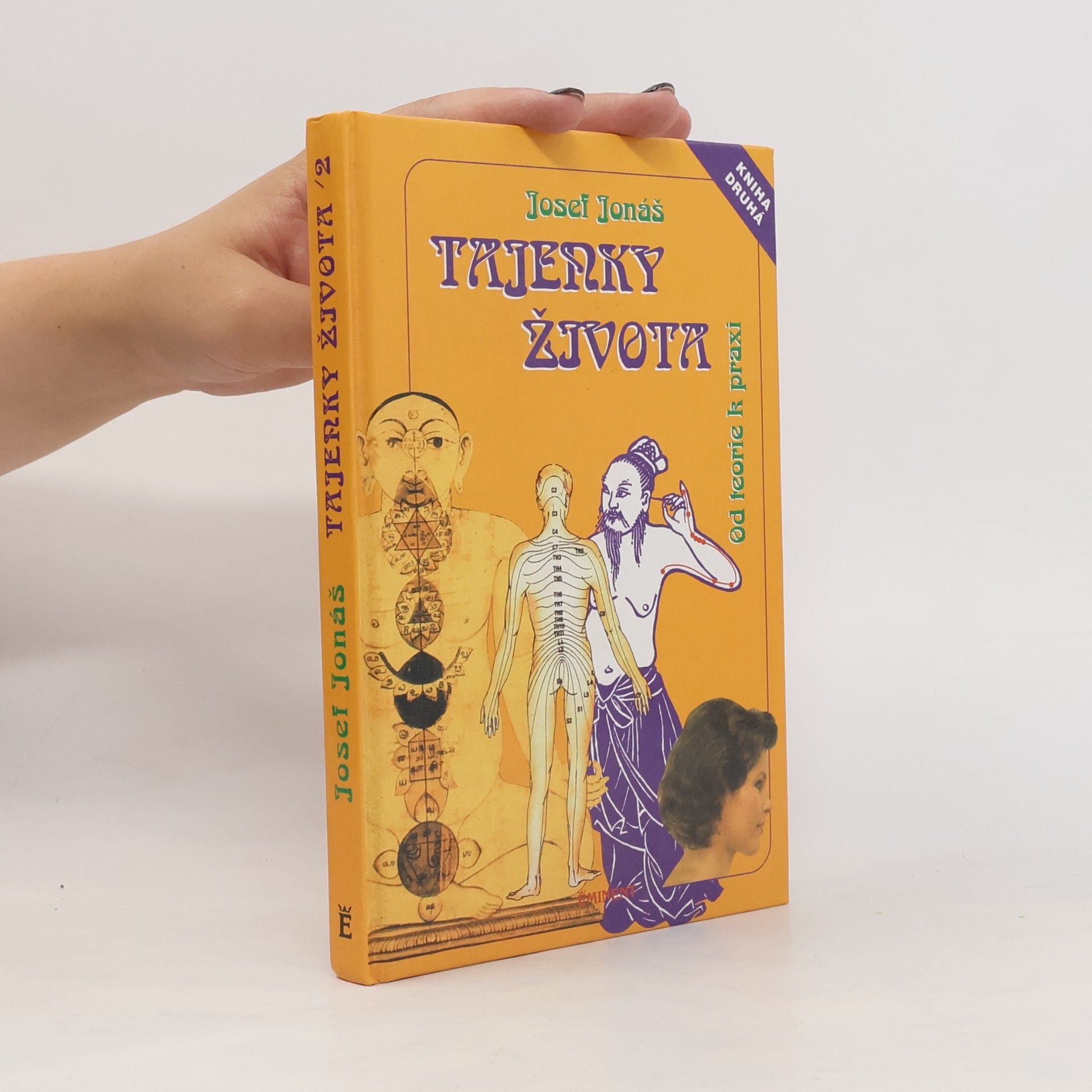 Josef Jonáš Tajenky života II. Od teorie k praxi