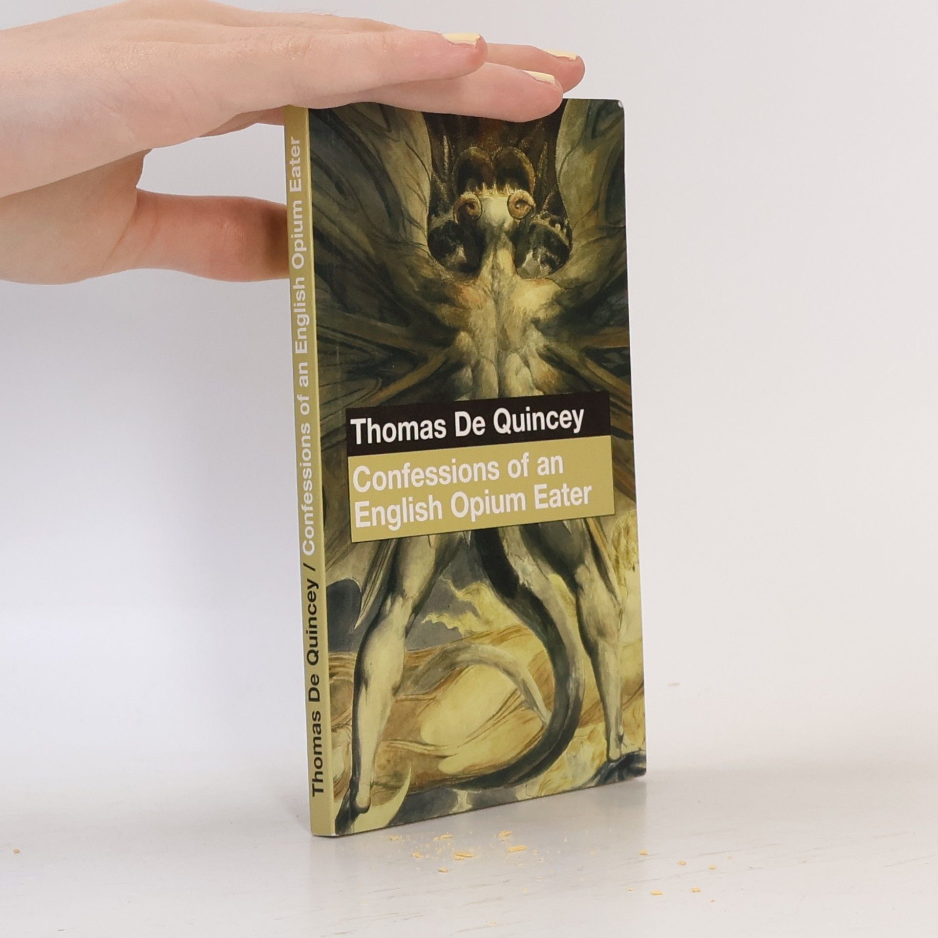 Thomas De Quincey Confessions of an English Opium Eater