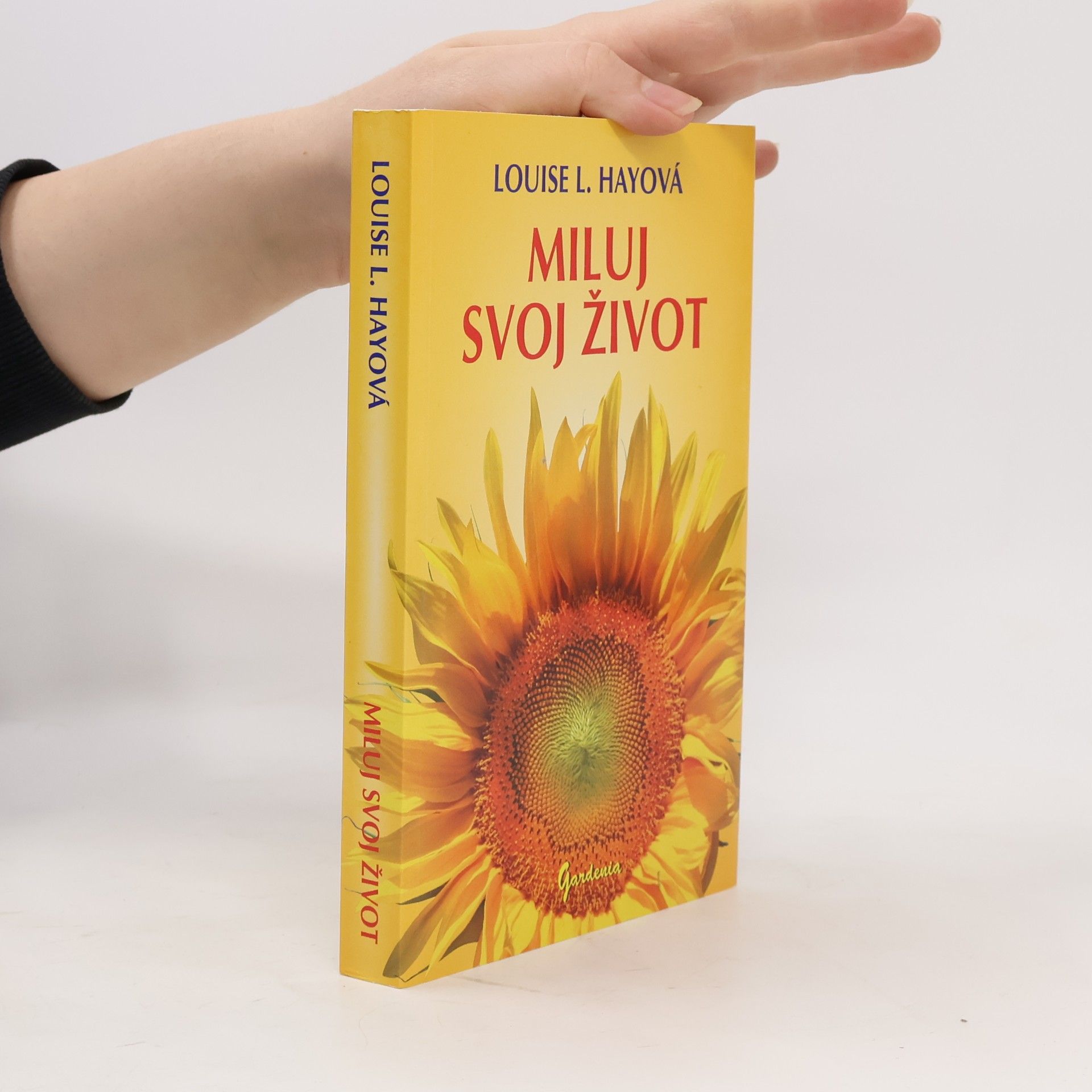 Louise Lynn Hay Miluj svoj život
