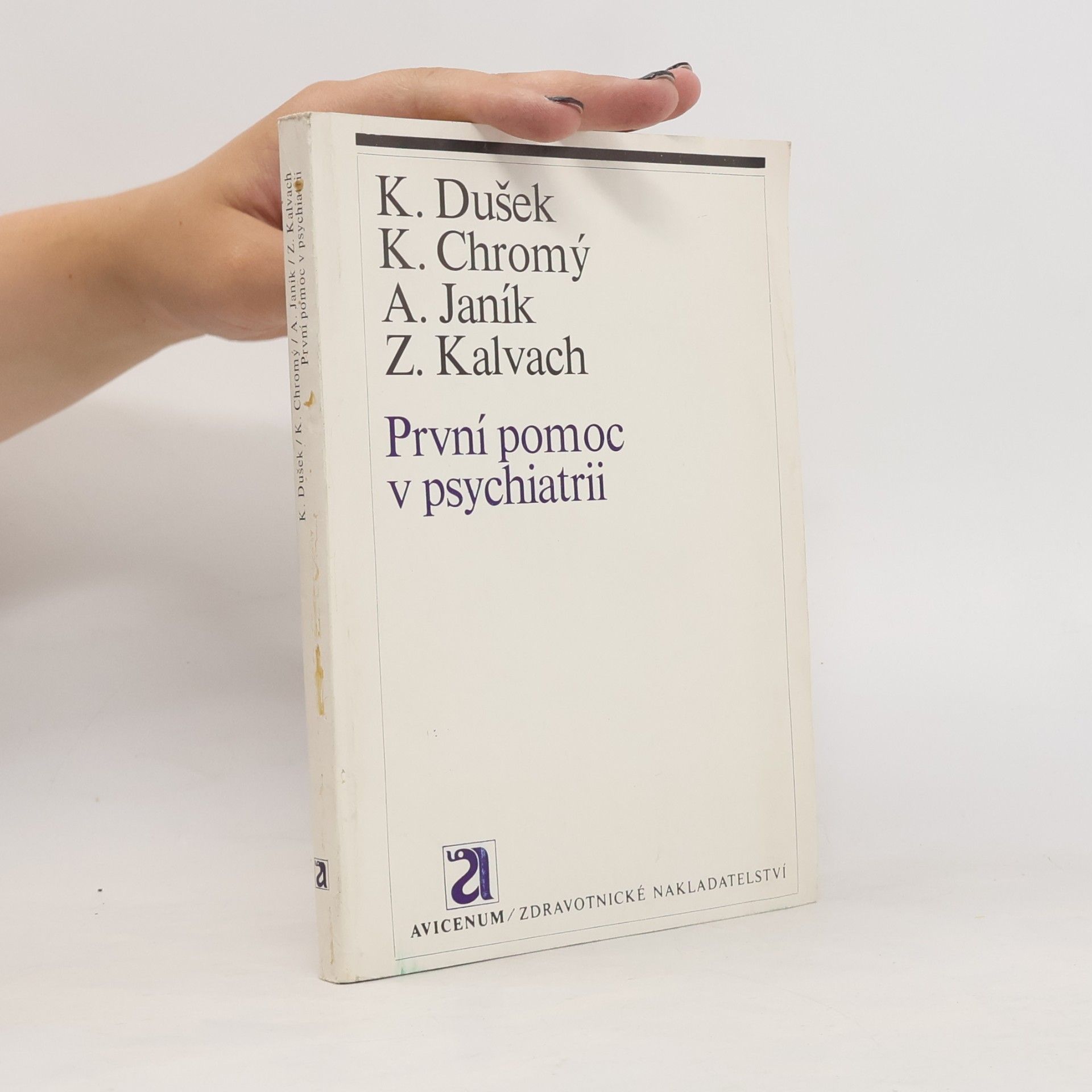 Karel Dušek První pomoc v psychiatrii