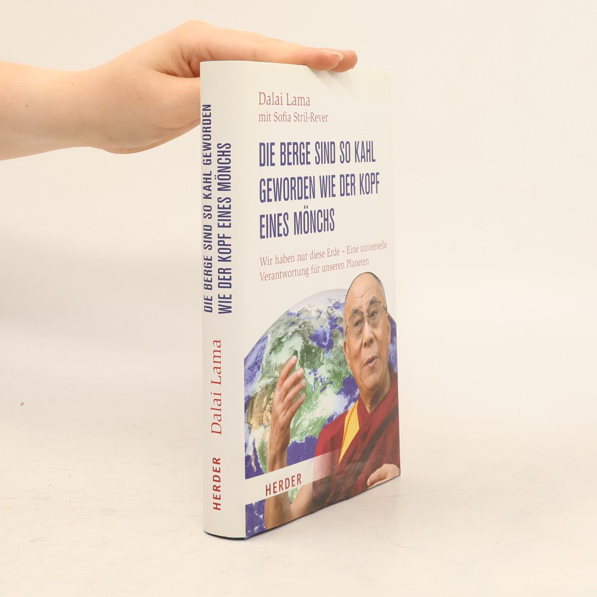 Dalai Lama XIV. Die Berge sind so kahl geworden wie der Kopf eines Mönchs
