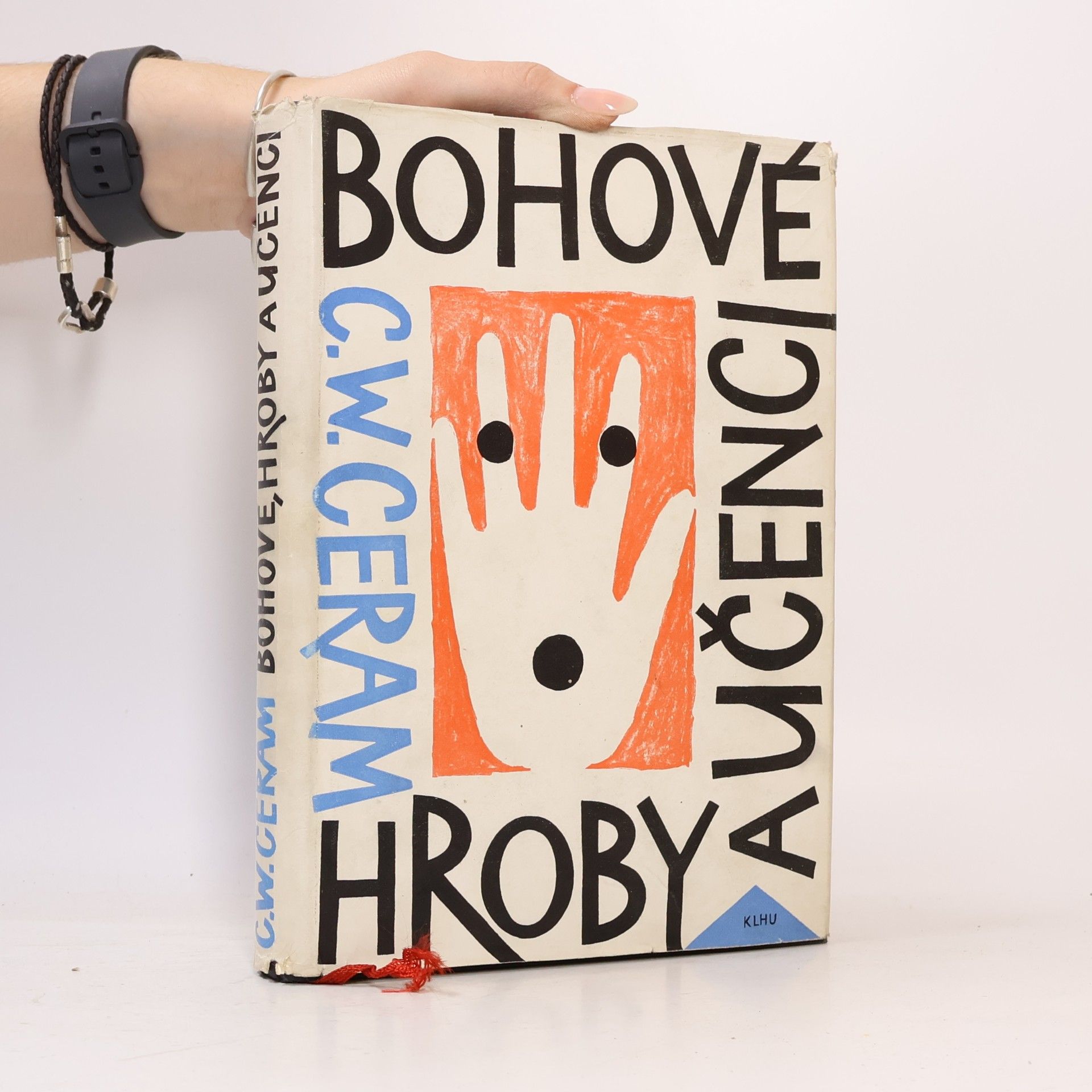 C. W. Ceram Bohové, hroby a učenci
