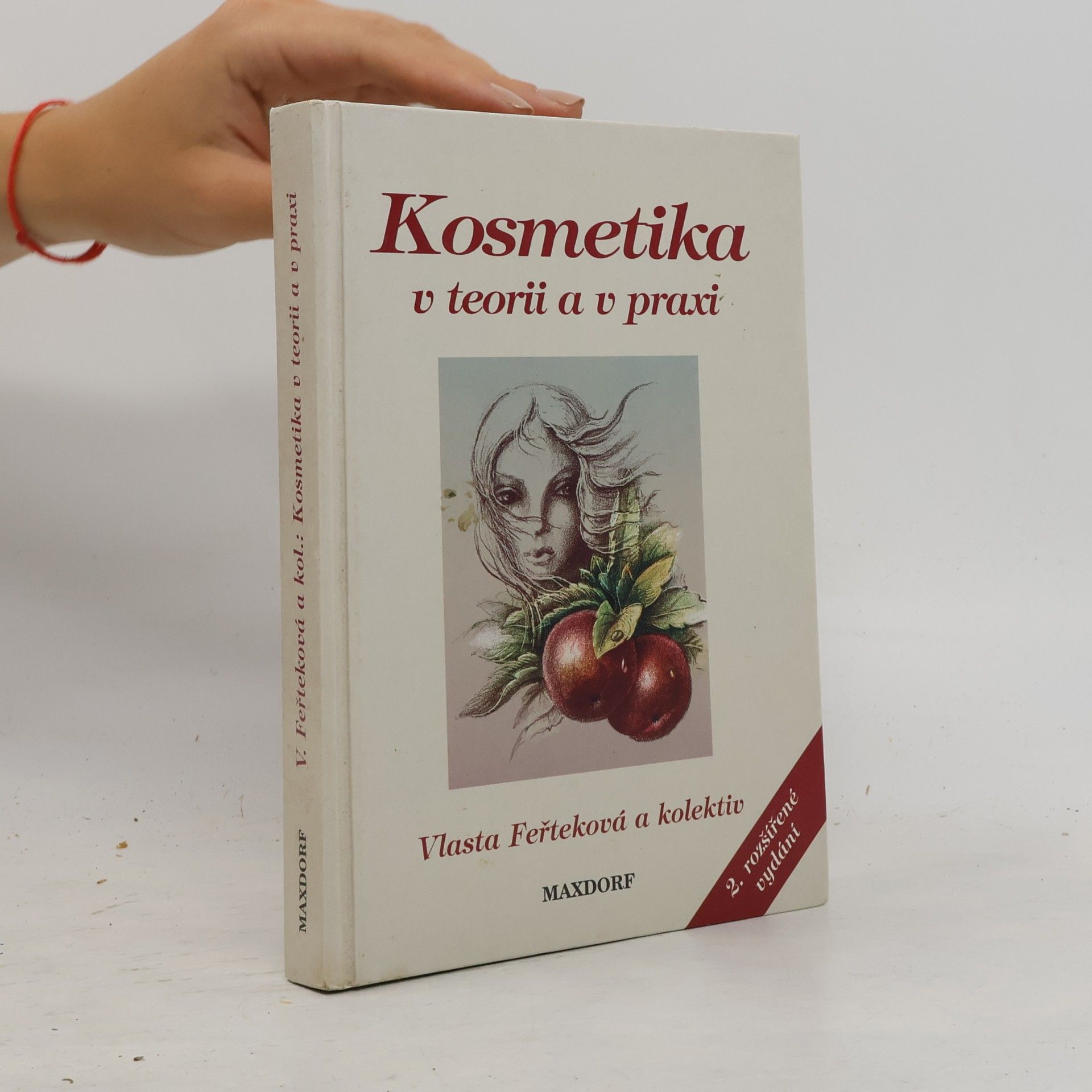 Vlasta Feřteková Kosmetika v teorii a v praxi