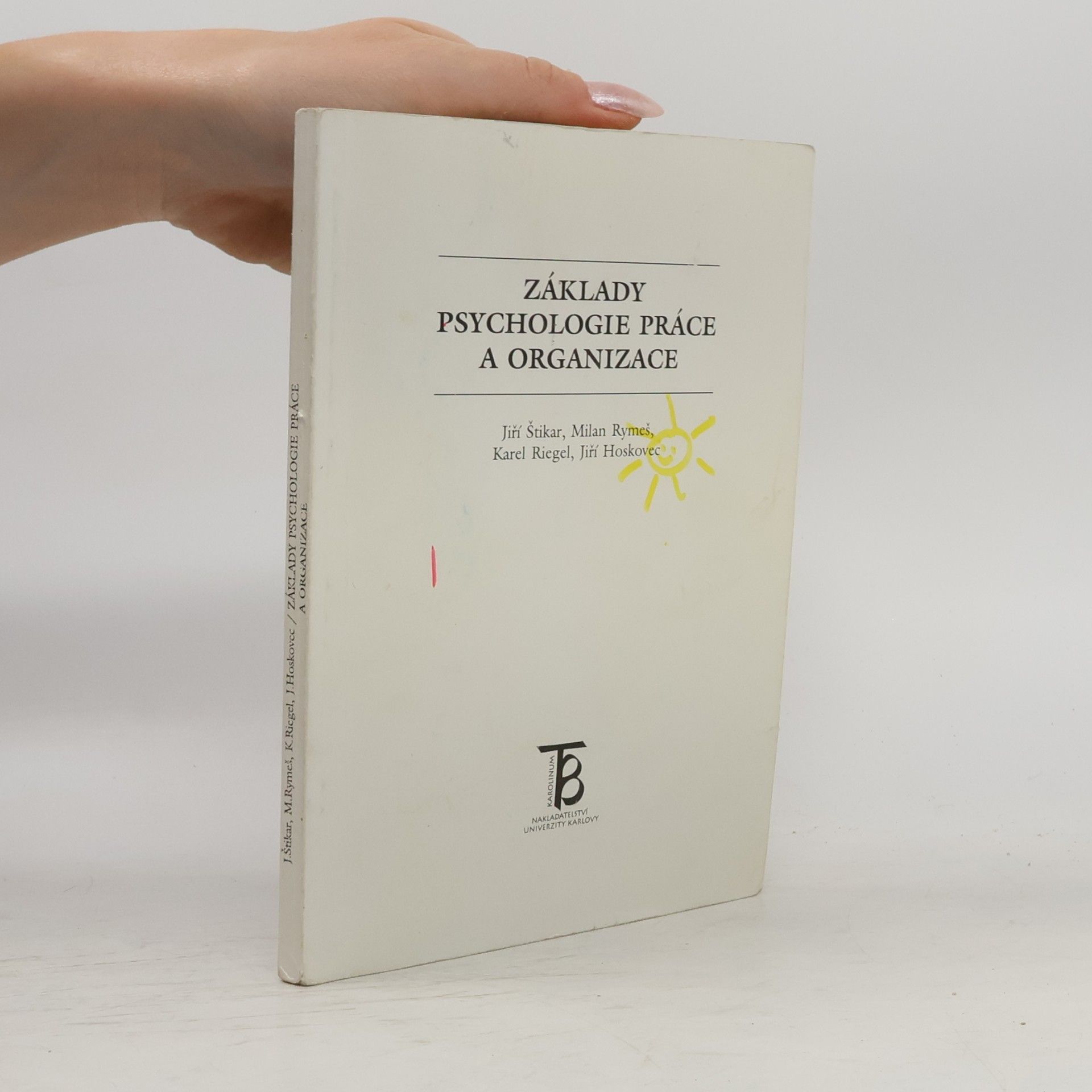 Jiří Štikar Základy psychologie práce a organizace