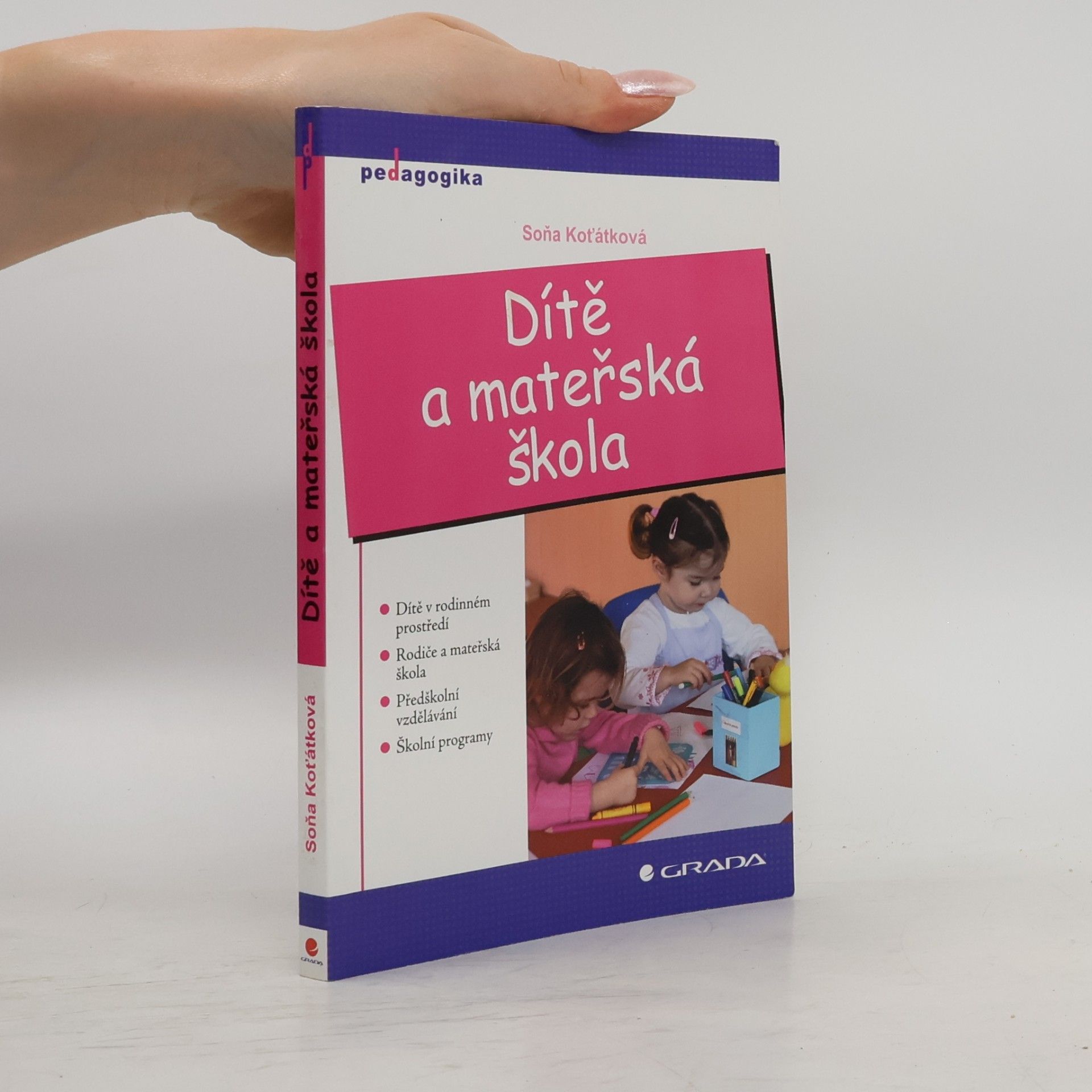 Soňa Koťátková Dítě a mateřská škola