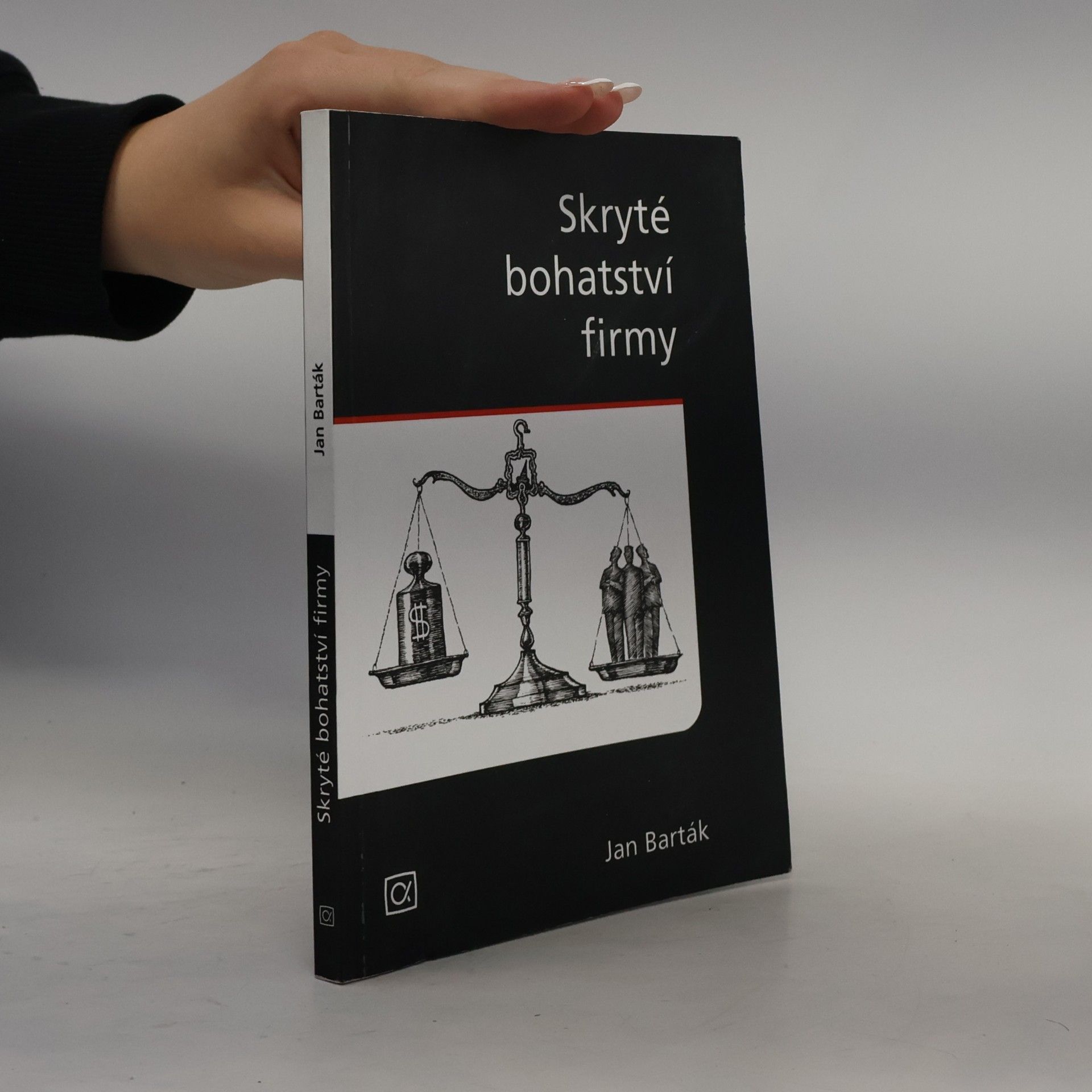 Jan Barták Skryté bohatství firmy