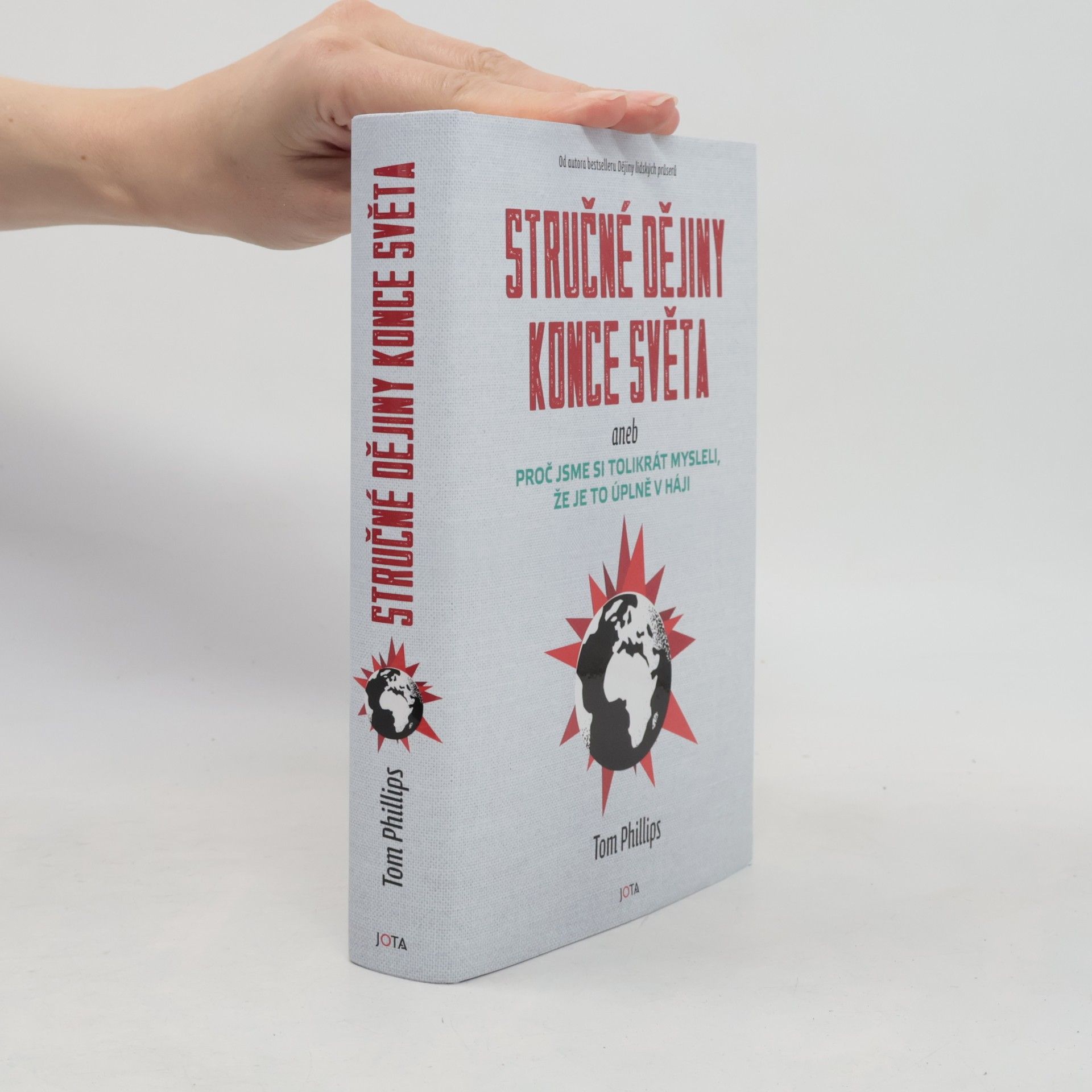 Stručné dějiny konce světa aneb proč jsme si tolikrát mysleli, že je to úplně v háji