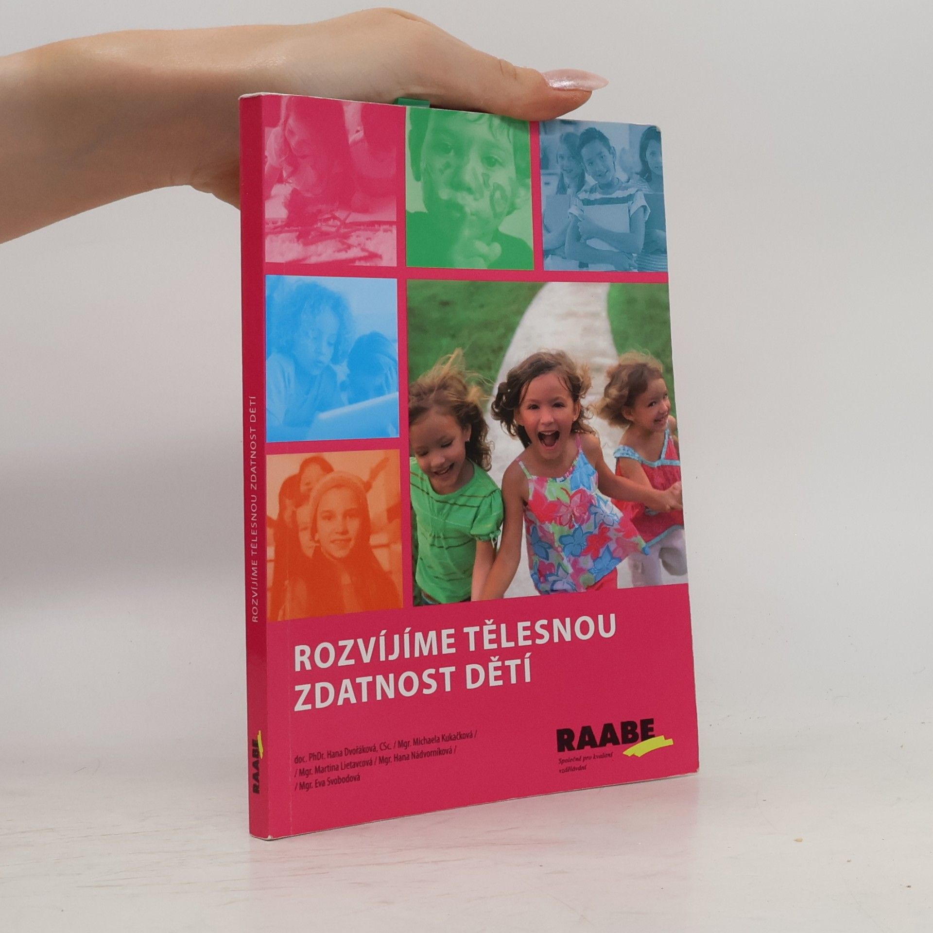 Hana Dvořáková Rozvíjíme tělesnou zdatnost dětí