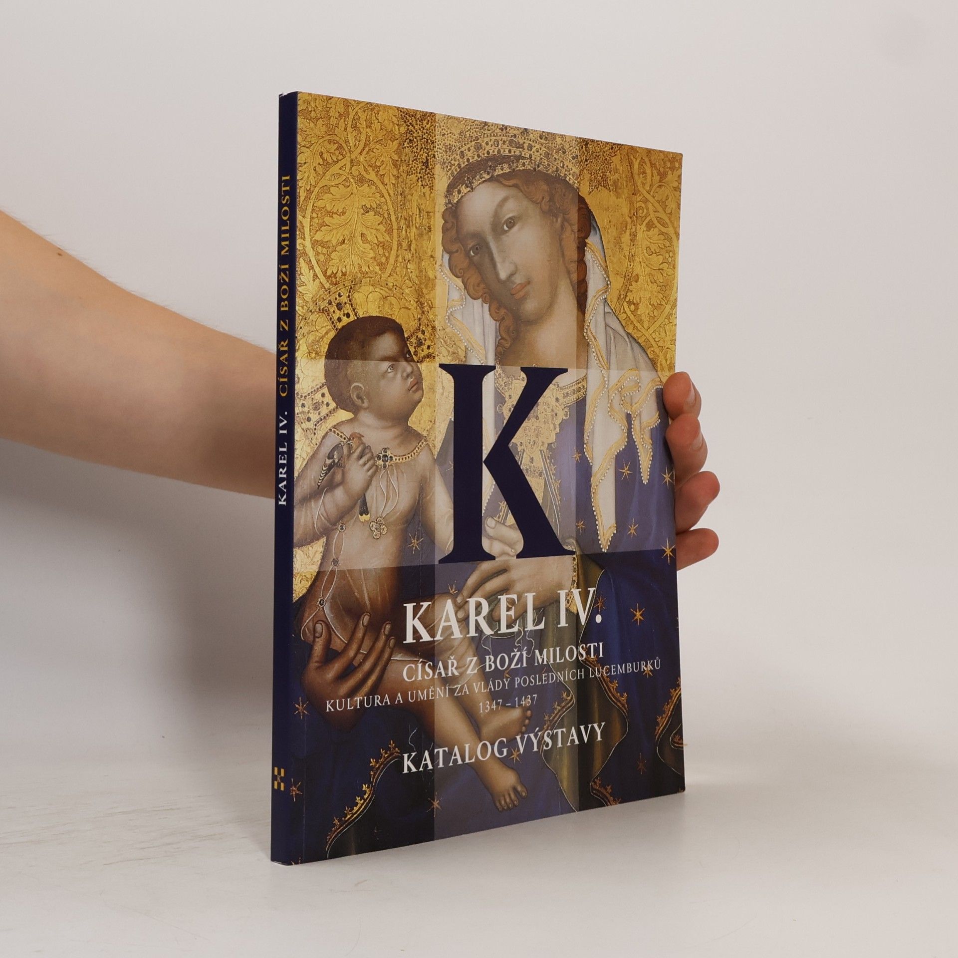 Jiří Fajt Karel IV., císař z Boží milosti